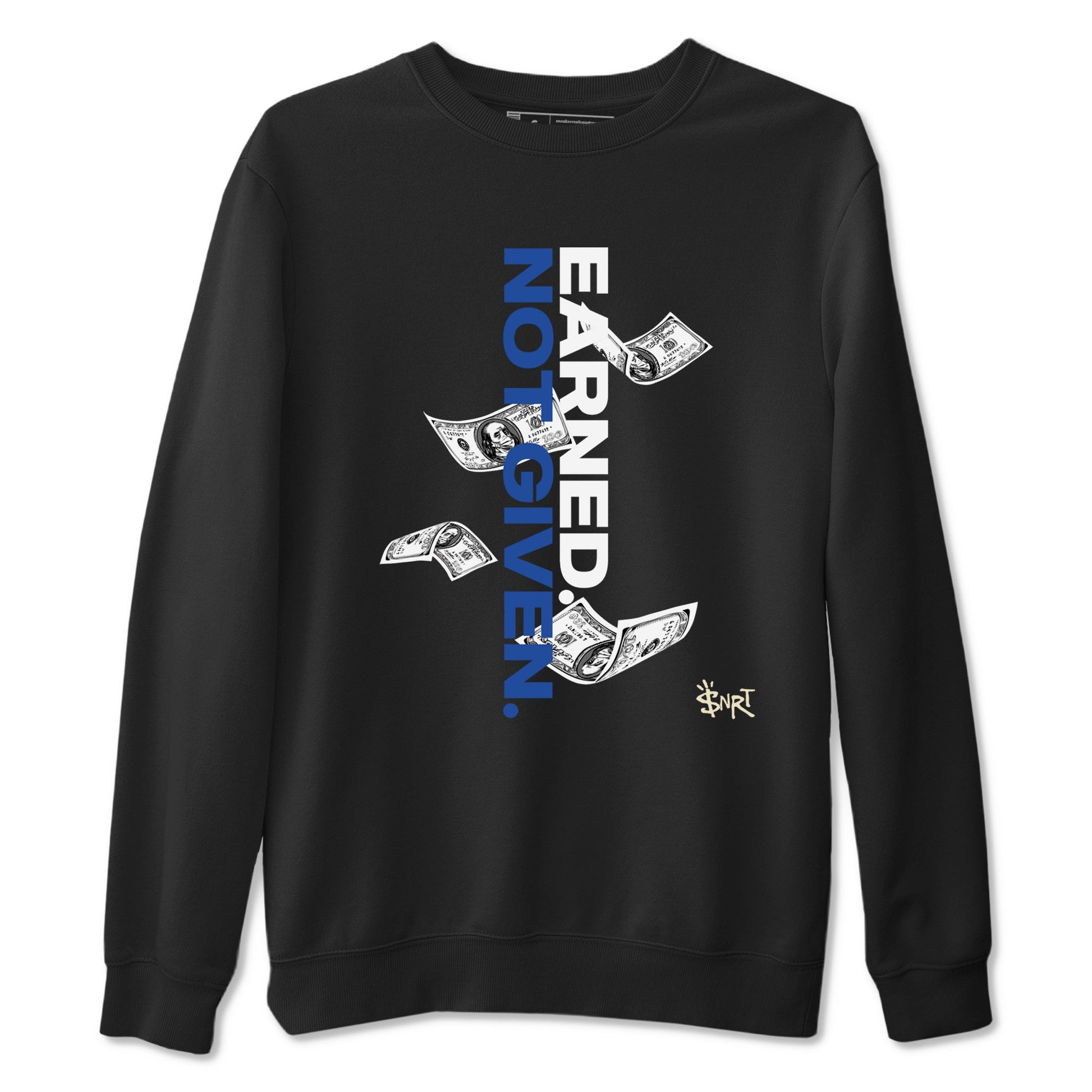1s Game Royal shirts to match jordans Earned Not Given sneaker match tees Air Jordan 1 Retro Low OG Game Royal match shoes to clothes SNRT Sneaker Tees unisex cotton Black 2 shirts