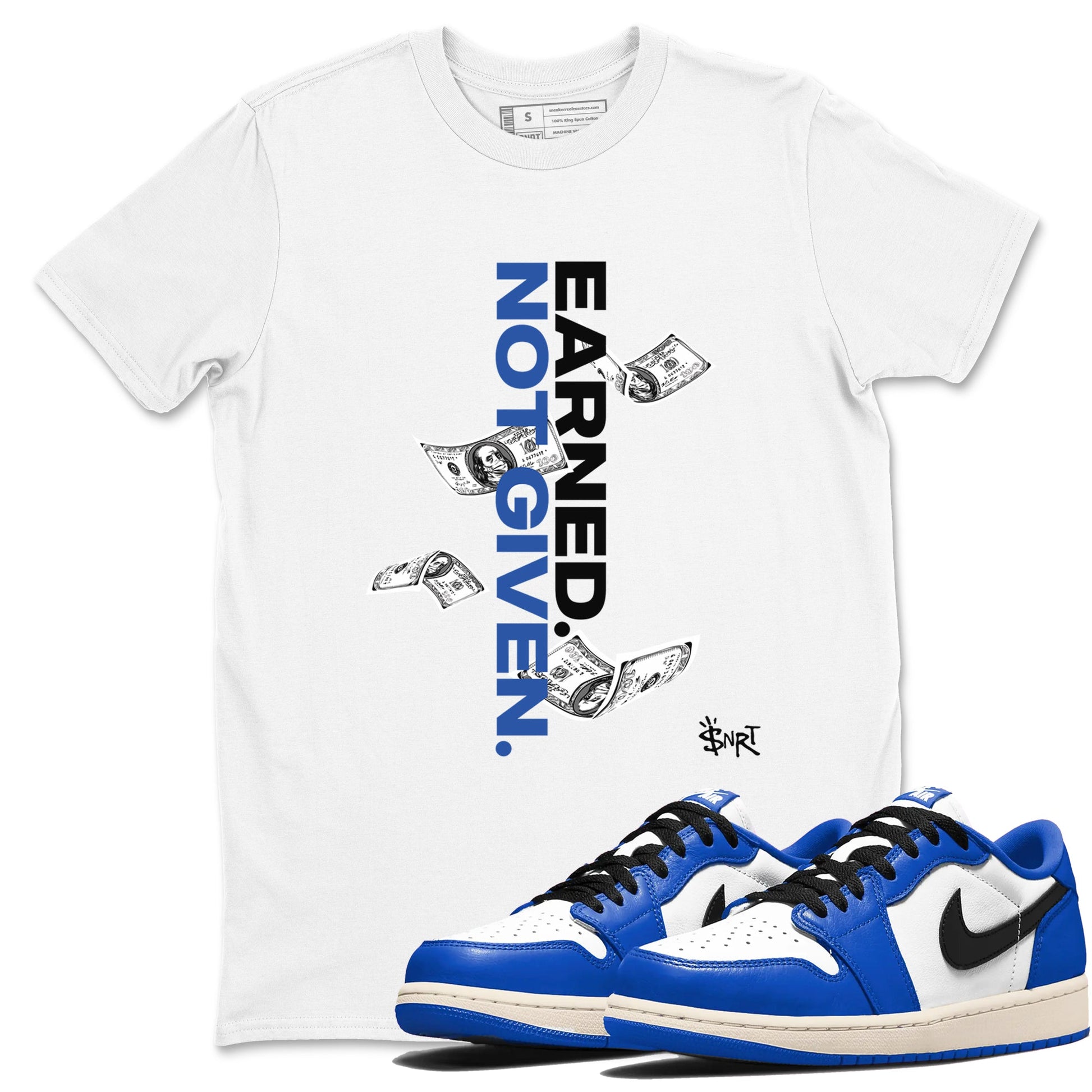 1s Game Royal shirts to match jordans Earned Not Given sneaker match tees Air Jordan 1 Retro Low OG Game Royal match shoes to clothes SNRT Sneaker Tees unisex cotton White 1 shirts