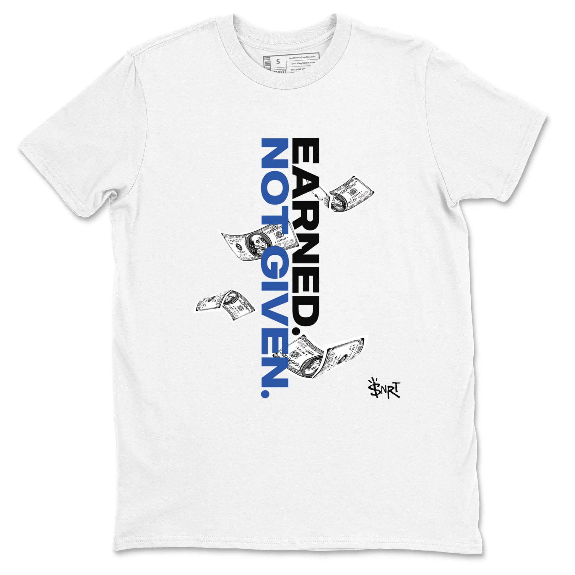 1s Game Royal shirts to match jordans Earned Not Given sneaker match tees Air Jordan 1 Retro Low OG Game Royal match shoes to clothes SNRT Sneaker Tees unisex cotton White 2 shirts