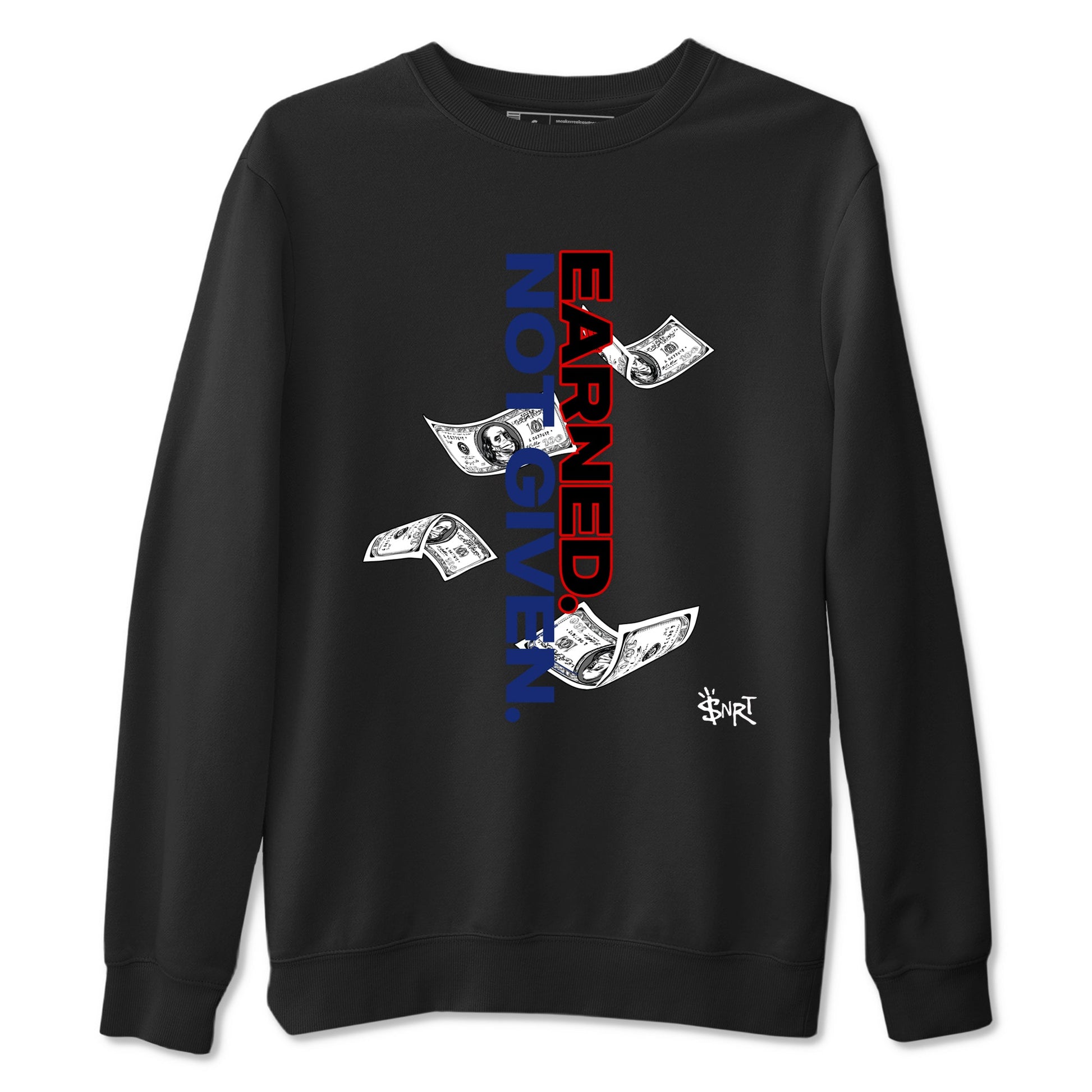 1s Rare Air shirts to match jordans Earned Not Given sneaker match tees Air Jordan 1 High OG Rare Air Deep Royal Blue match shoes to clothes SNRT Sneaker Tees unisex cotton Black 2 shirts