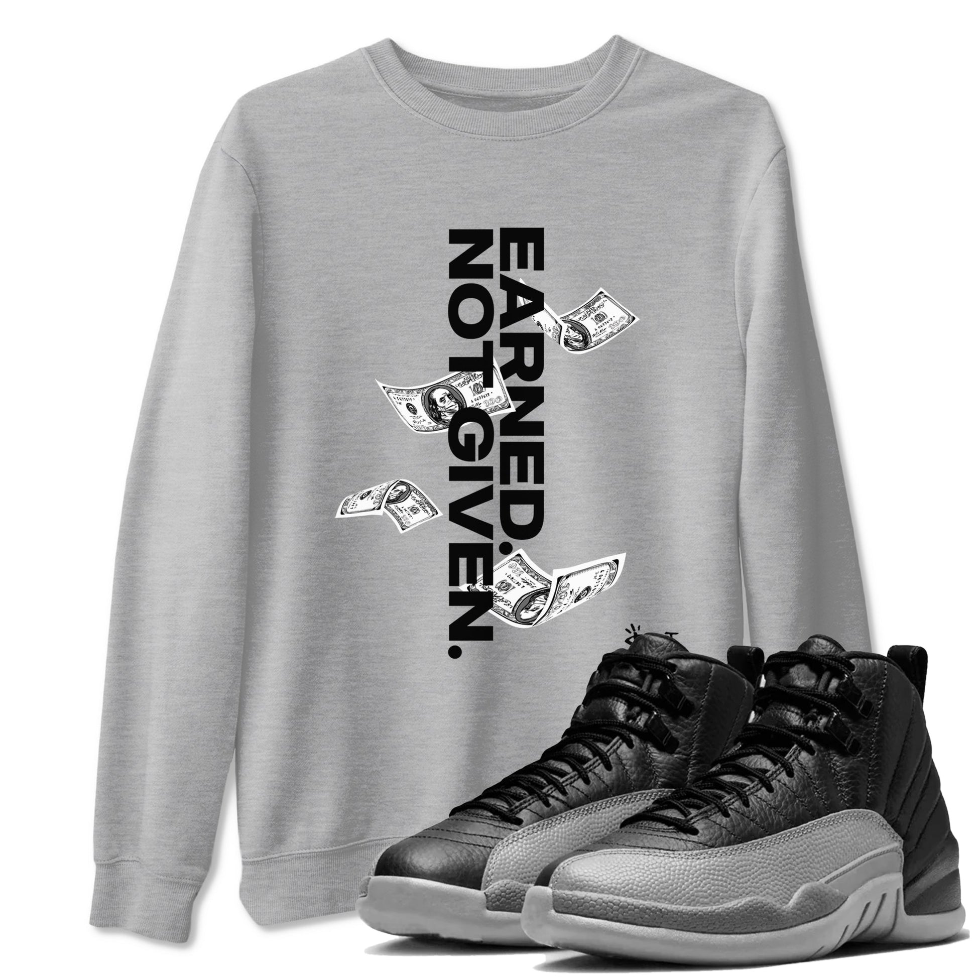 12s Black Wolf Grey shirts to match jordans Earned Not Given sneaker match tees Air Jordan 12 Barons SNRT Sneaker Release Tees unisex cotton Heather Grey 1 crew neck shirts