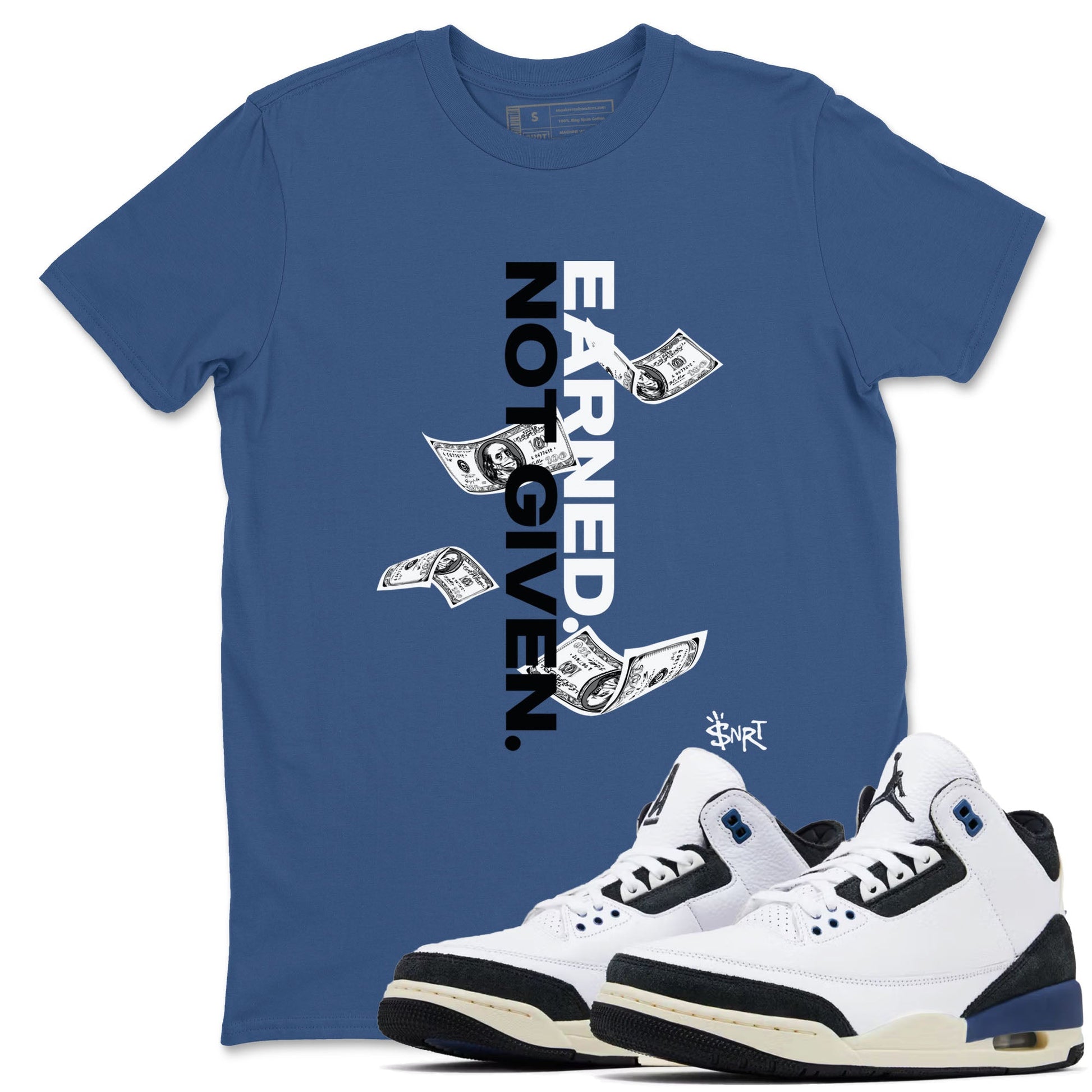 3s For The Love to match jordans Earned Not Given best t shirts to wear with jordans A Ma Maniere x Air Jordan 3 Diffused Blue match shoes to clothes SNRT Sneaker Tees unisex cotton Denim Blue 1 shirts