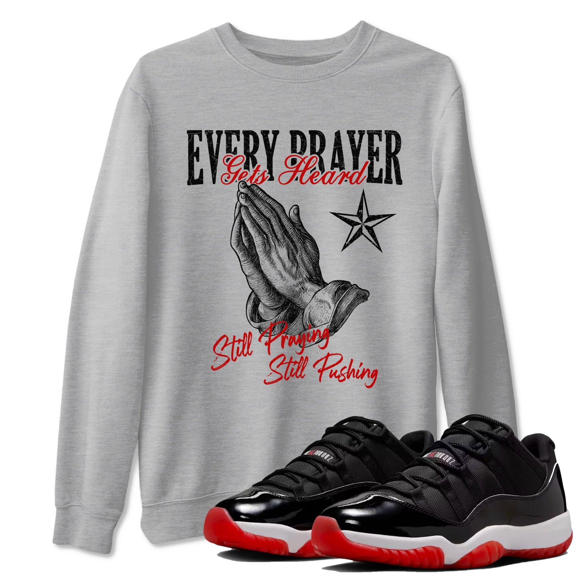 Air Jordan 11 Low Bred sneaker match tee Every Prayer Gets Heard sneaker match tees Air Jordan 11 Bred best t-shirts to match jordans SNRT Sneaker Tees unisex cotton Heather Grey 1 shirts