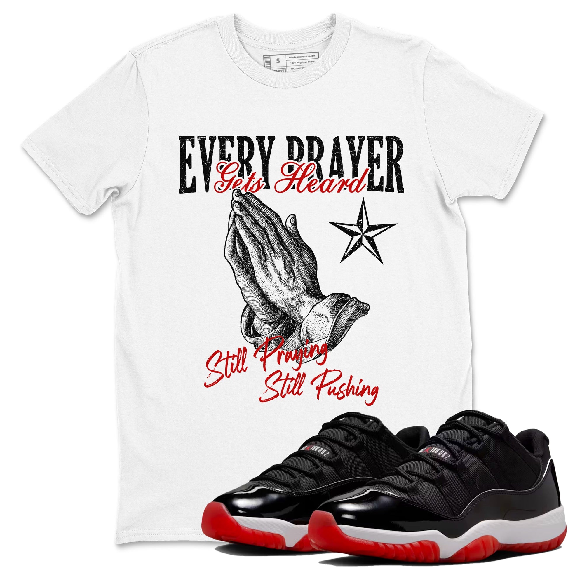 Air Jordan 11 Low Bred sneaker match tee Every Prayer Gets Heard sneaker match tees Air Jordan 11 Bred best t-shirts to match jordans SNRT Sneaker Tees unisex cotton White 1 shirts