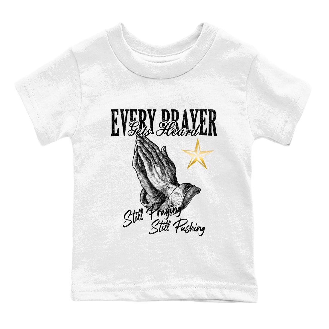 Sneaker match tees – Sneaker Tees To Match Air Jordan 12 Taxi Shoes – Every Prayer Gets Heard Kids T-Shirt White 2