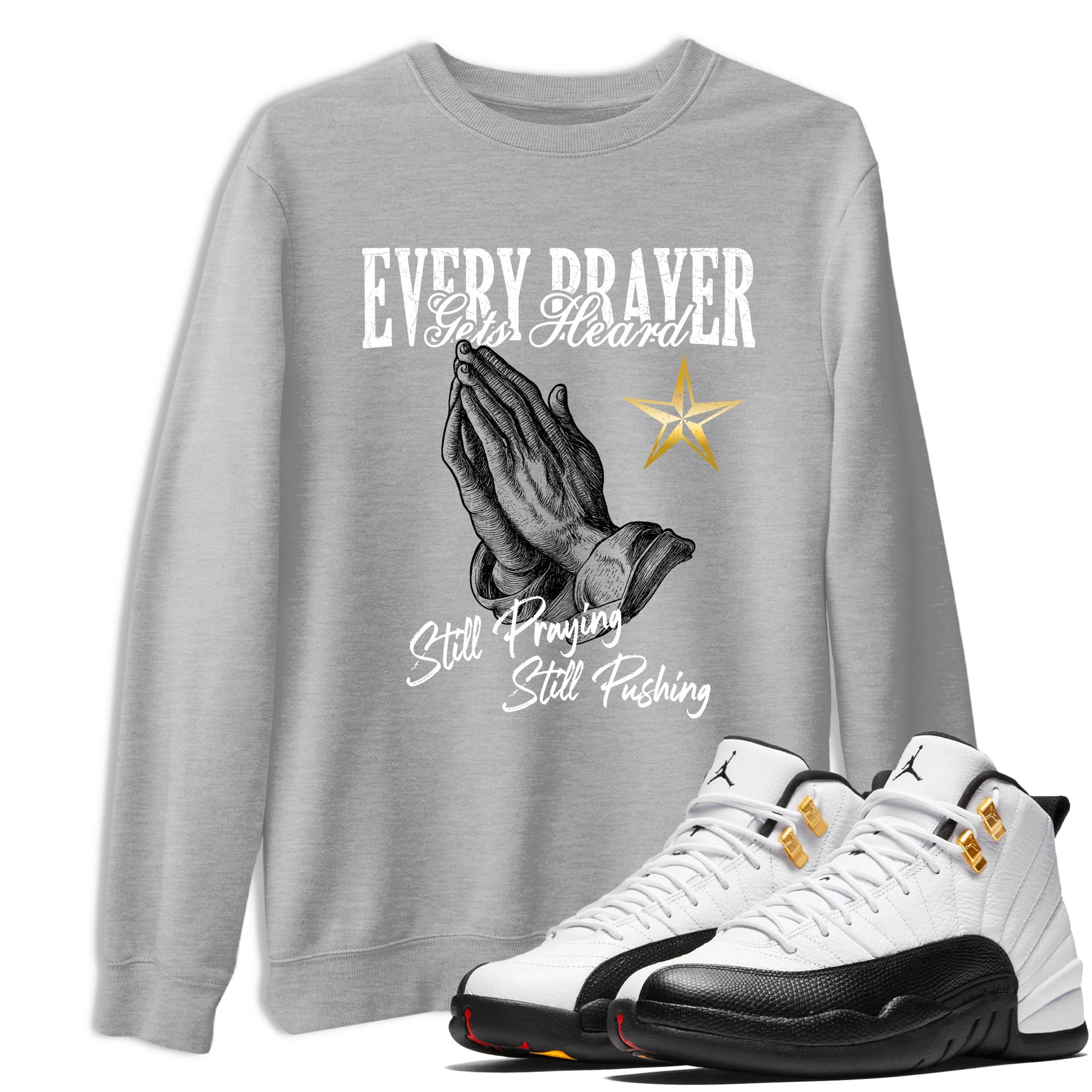 Sneaker match tees – Sneaker Tees To Match Air Jordan 12 Taxi Shoes – Every Prayer Gets Heard Tee Heather Grey 1
