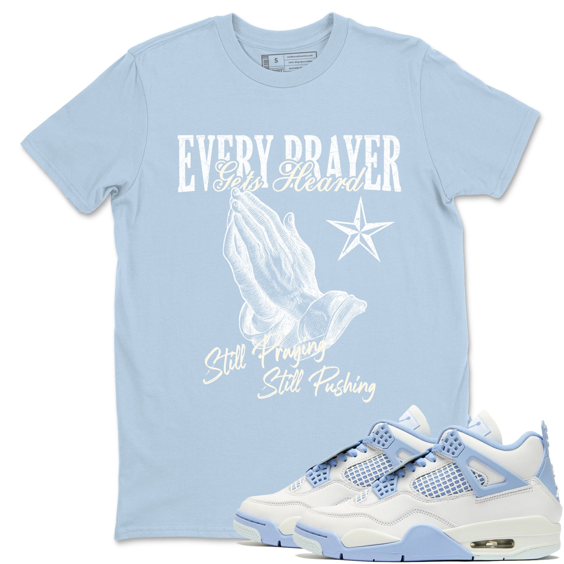 Every Prayer Gets Heard sneaker match t-shirt styled to complete your fit with the Air Jordan 4 Aluminum sneakers, shown in Light Blue 1.