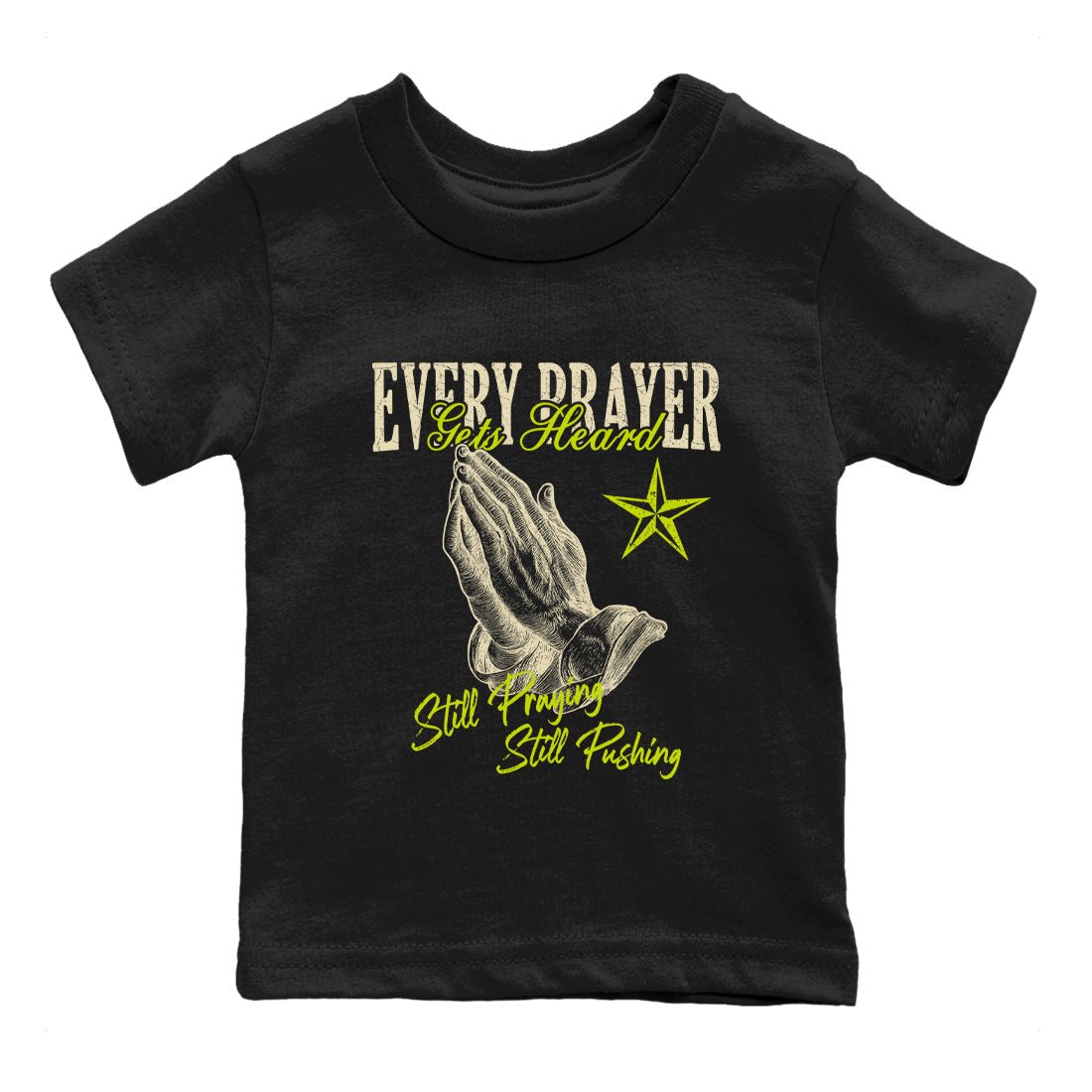Every Prayer Gets Heard baby and kids t-shirt crafted for little sneakerheads to shine with the Jordan Jumpman Jack Travis Scott Bright Cactus sneakers, displayed in Black 2.