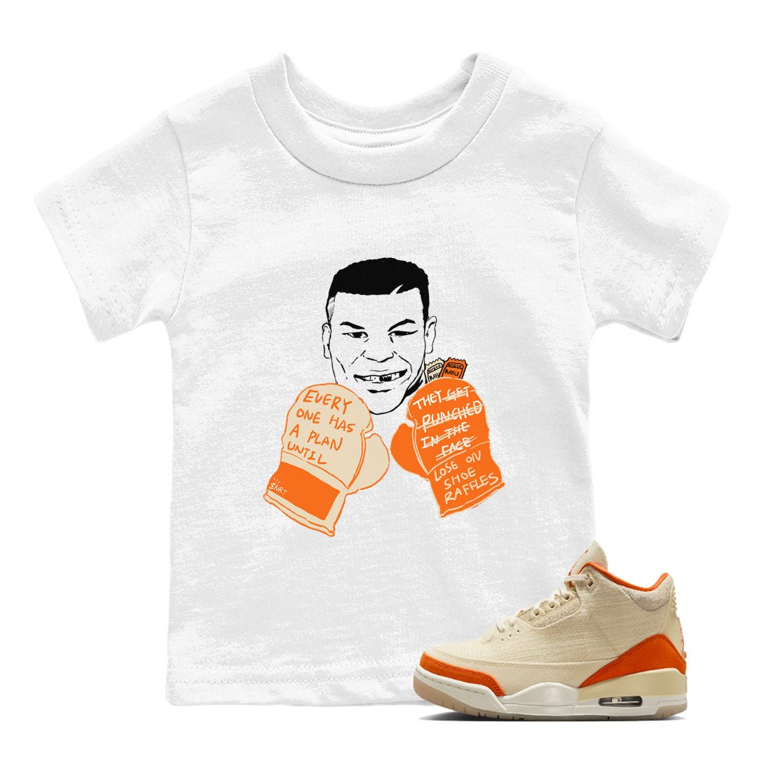Everyone Has A Plan baby and kids t-shirt crafted for little sneakerheads to shine with the Air Jordan 3 Starfish sneakers, displayed in White 1.