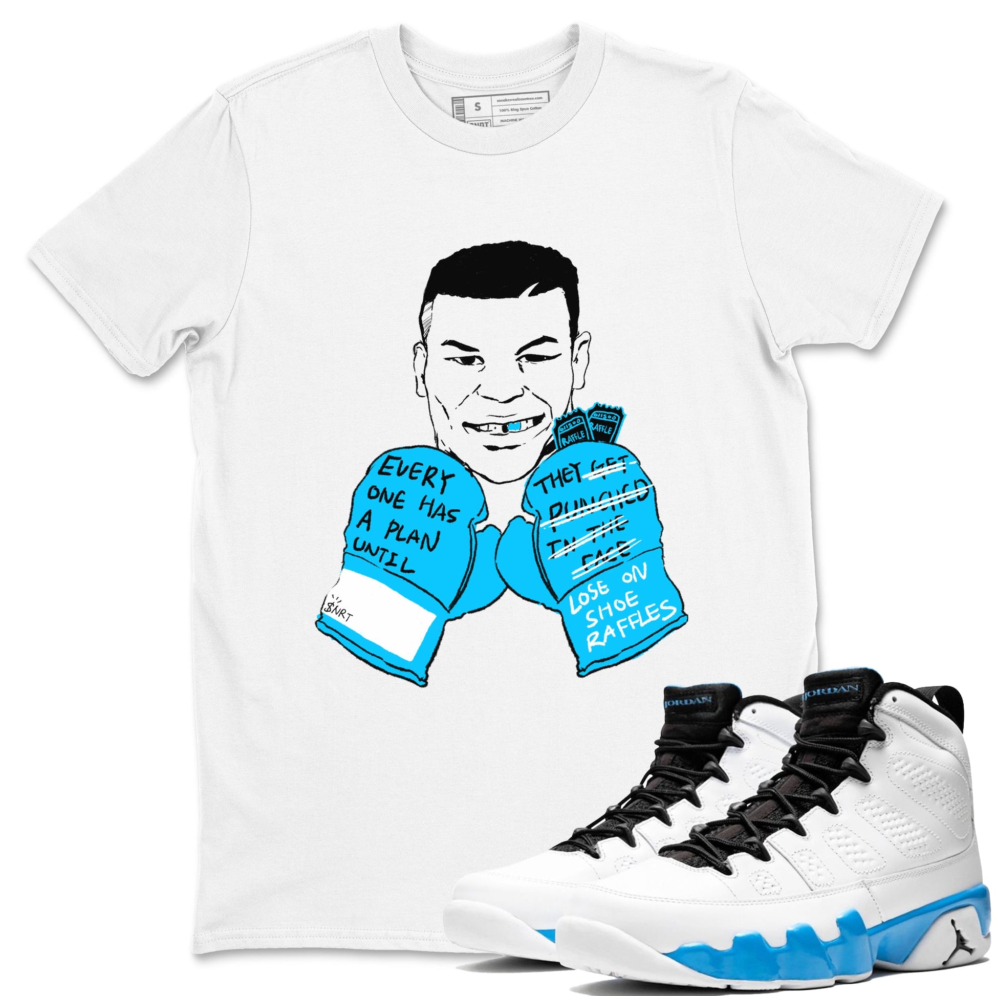 AJ9 Powder Blue shirt to match jordans Everyone Has A Plan sneaker tees Air Jordan 9 Powder Blue SNRT Sneaker Release Tees unisex cotton White 1 crew neck shirt