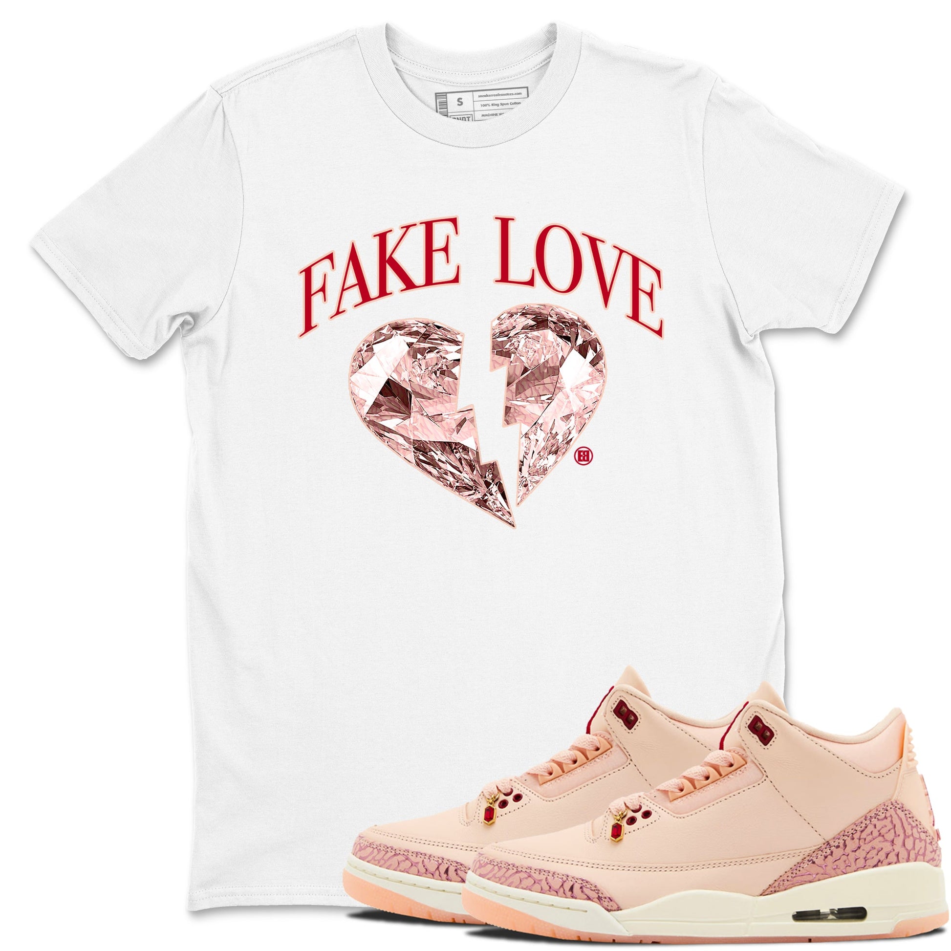 3s Valentines Day tee to match jordans Fake Love best t shirts to wear with jordans Air Jordan 3 "Treat Yourself" Washed Coral special Valentine's Day Gift SNRT Sneaker Tees Graphic Tee White 1 shirts