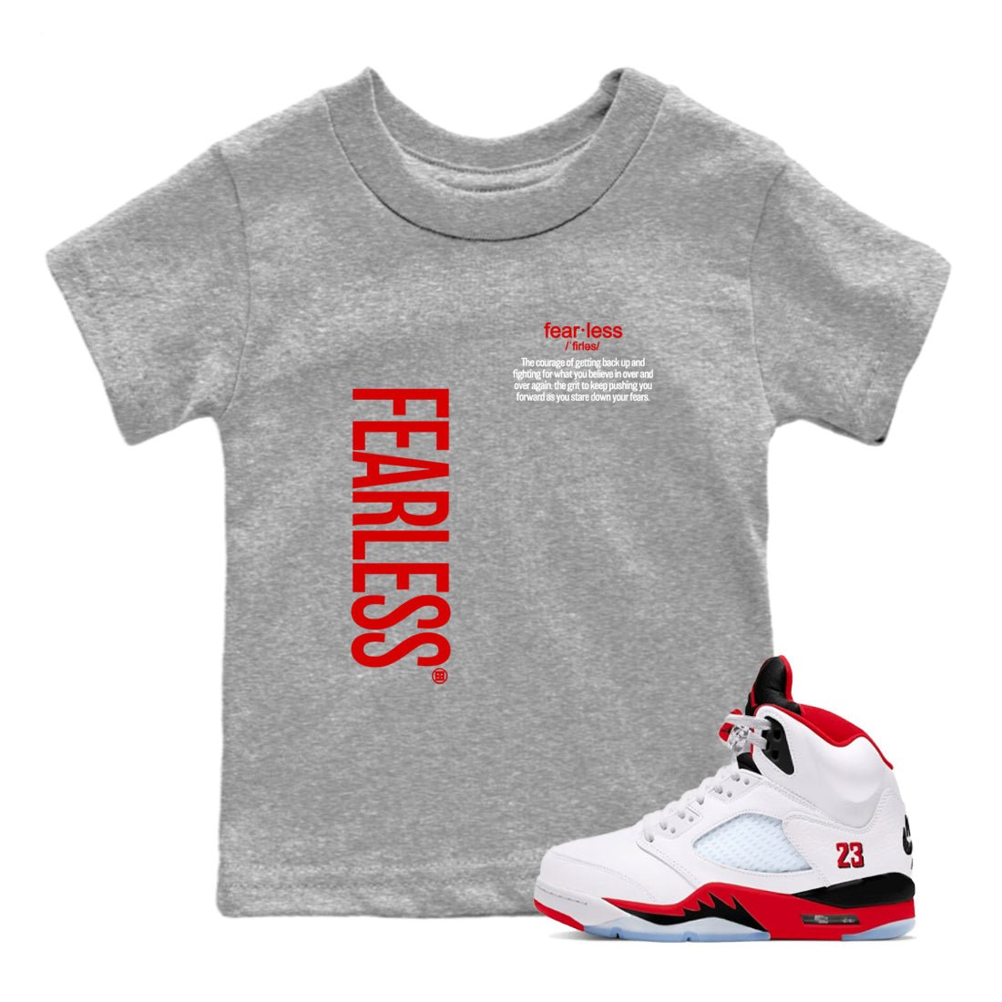 Fealess Definition baby and kids t-shirt crafted for little sneakerheads to shine with the Jordan 5 Retro Fire Red sneakers, displayed in Heather Grey 1.
