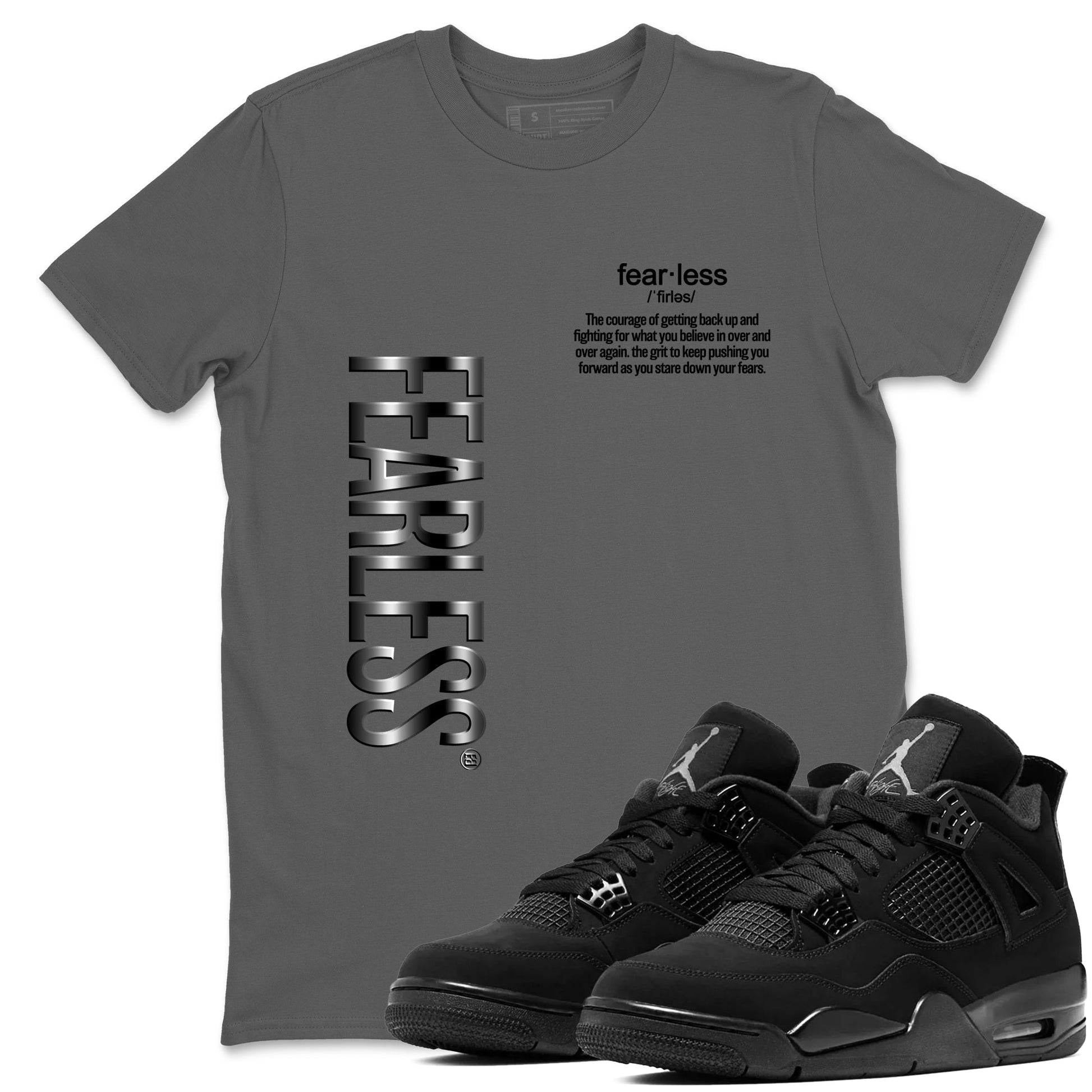 4s Black Cat Sneaker match tees – Sneaker Tees To Match Air Jordan 4 Black Cat Shoes – Fearless Definition Tee Cool Grey 1