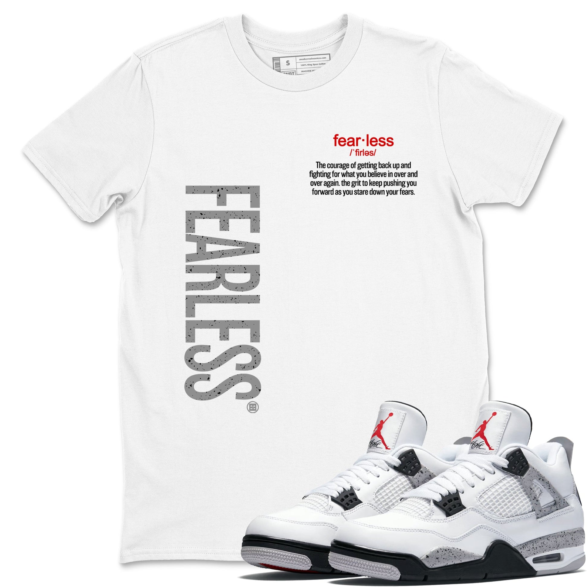 4s White Cement shirts to match jordans Fearless Definition sneaker match tees Air Jordan 4 Retro OG White Cement match shoes to clothes SNRT Sneaker Tees unisex cotton White 1 shirts