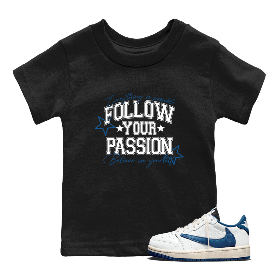 Sneaker match tees – Sneaker Tees To Match Air Jordan 1 Travis Scott Fragment Sneakers – Follow Your Passion Kids Graphic T-Shirt Black 1