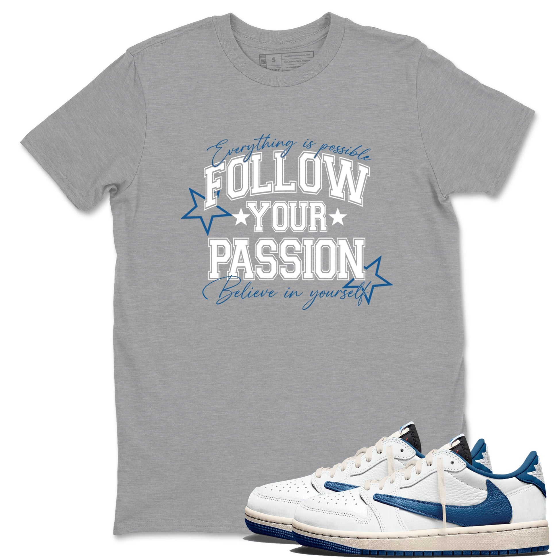 Sneaker match tees – Sneaker Tees To Match Air Jordan 1 Travis Scott Fragment Sneakers – Follow Your Passion Graphic Tee Heather Grey 1