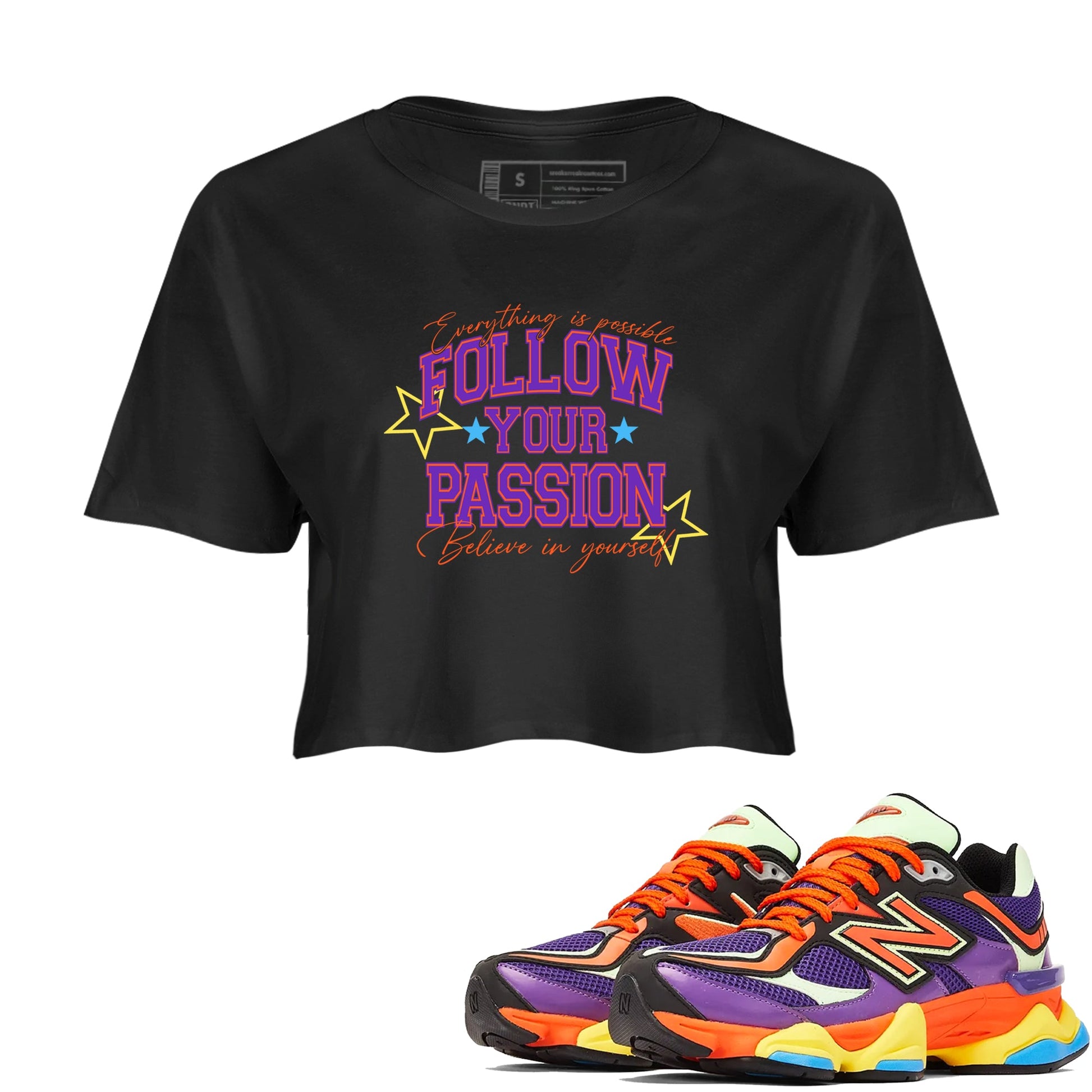 Sneaker Threads – Sneaker Tees To Match New Balance 9060 Prism Purple – Follow Your Passion Crop Tee Black 1. Perfect for Jordan releases 2025 colorways.