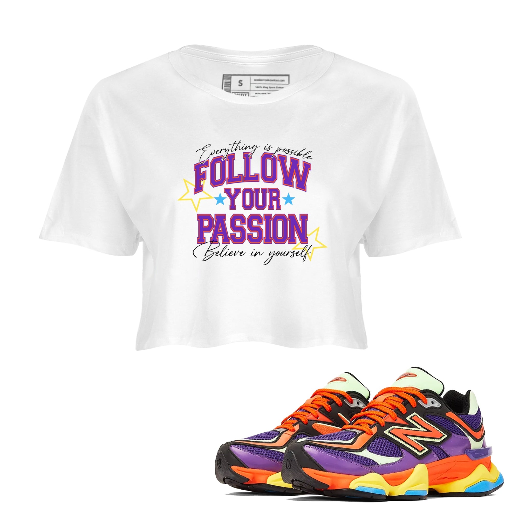Sneaker Threads – Sneaker Tees To Match New Balance 9060 Prism Purple – Follow Your Passion Crop Tee White 1. Perfect for Jordan releases 2025 colorways.