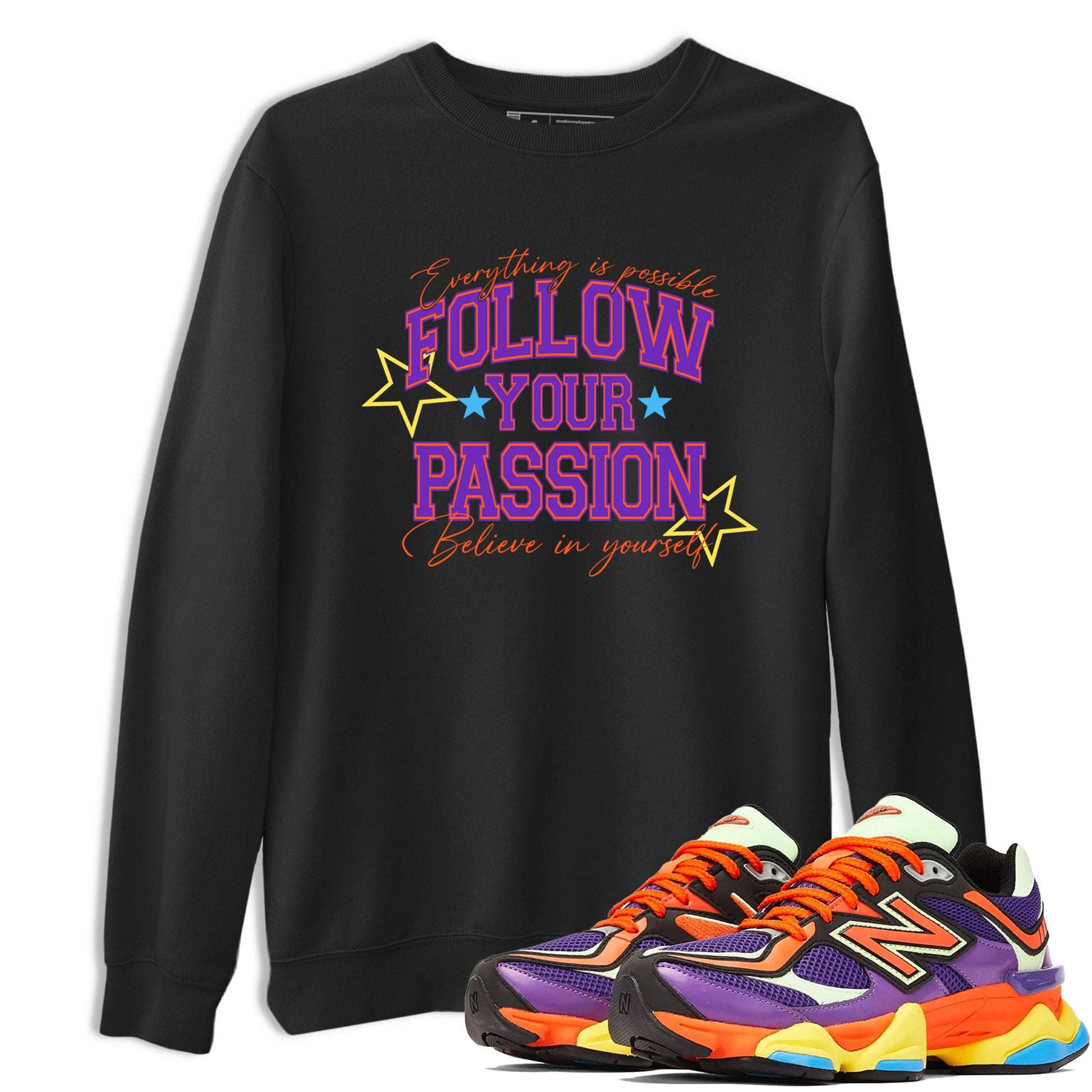 Sneaker Threads – Sneaker Tees To Match New Balance 9060 Prism Purple – Follow Your Passion Graphic Tee Black 1. Perfect for Jordan releases 2025 colorways.