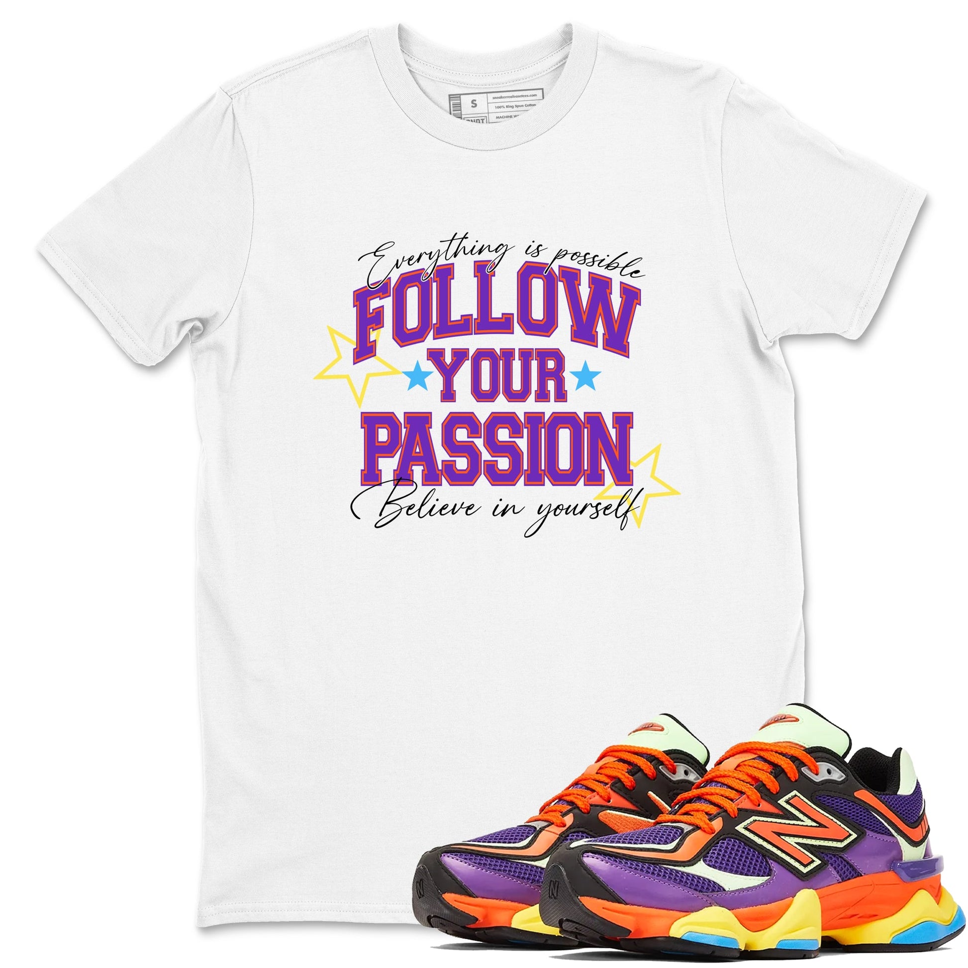 Sneaker Threads – Sneaker Tees To Match New Balance 9060 Prism Purple – Follow Your Passion Graphic Tee White 1. Perfect for Jordan releases 2025 colorways.