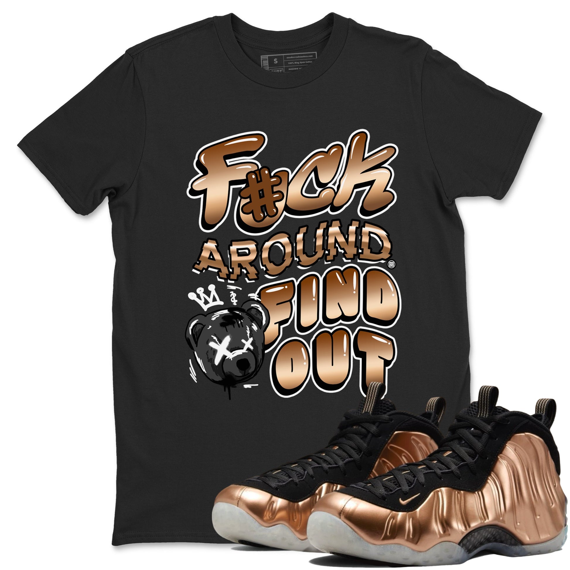 Air Foamposite 1 Metallic Copper Shirts To Match Jordans Fuck Around And Find Out Sneaker Shirts Air Foamposite One Metallic Copper SNRT Sneaker Release Tees Unisex Cotton Crew Neck Black 1 crew neck shirts