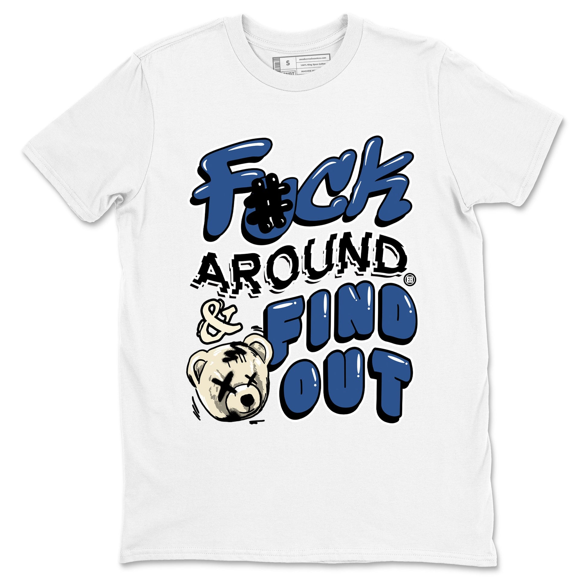A Ma Maniere Air Jordan 3 Diffused Blue shirts to match jordans Fuck Around And Find Out graphic tee Jordan 3 For The Love best t-shirts to wear with jordans SNRT Sneaker Tees unisex cotton White 2 shirts