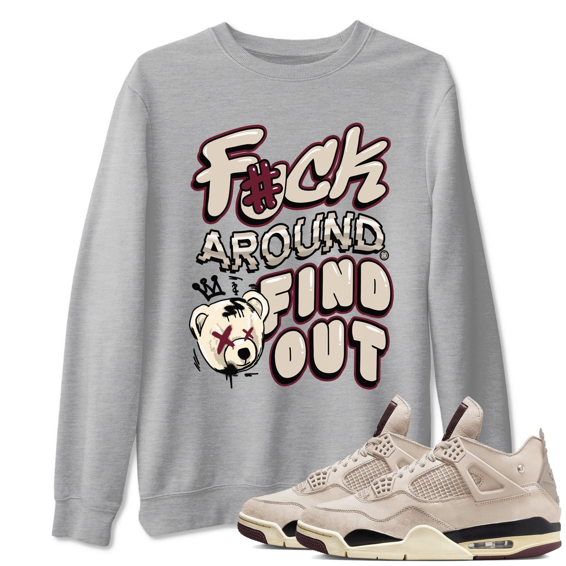 Air Jordan 4 A Ma Maniere x Fossil Stone shirts to match jordans Fuck Around And Find Out sneaker match tees Air Jordan 4 A Ma Maniere x Fossil Stone SNRT Sneaker Release Tees unisex cotton Heather Grey 1 crew neck shirts