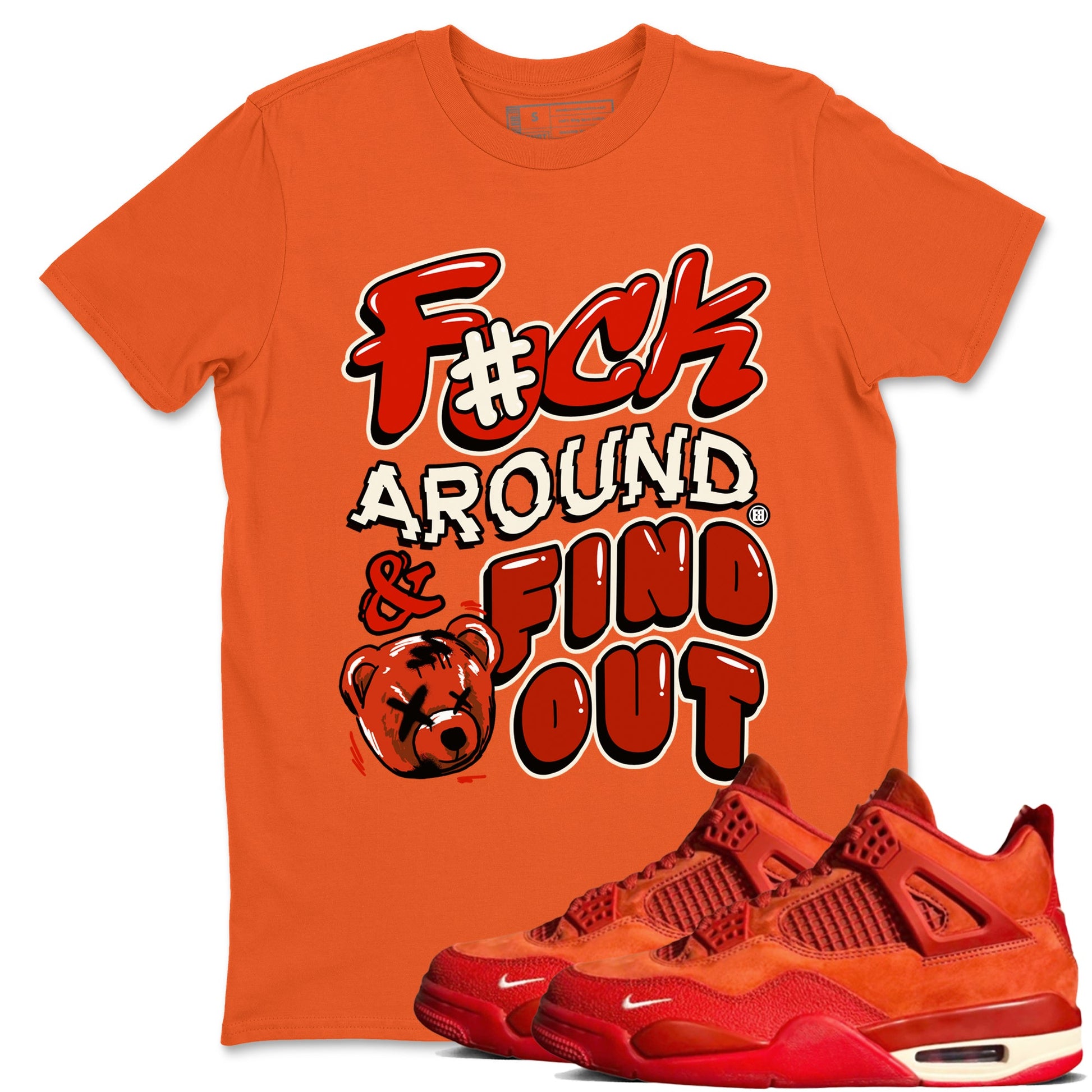 4s Brick By Brick best t shirts to wear with jordans Fuck Around And Find Out sneaker match tees Nigel Sylvester x Air Jordan 4 Brick by Brick match shoes to clothes SNRT Sneaker Tees unisex cotton Orange 1 shirts