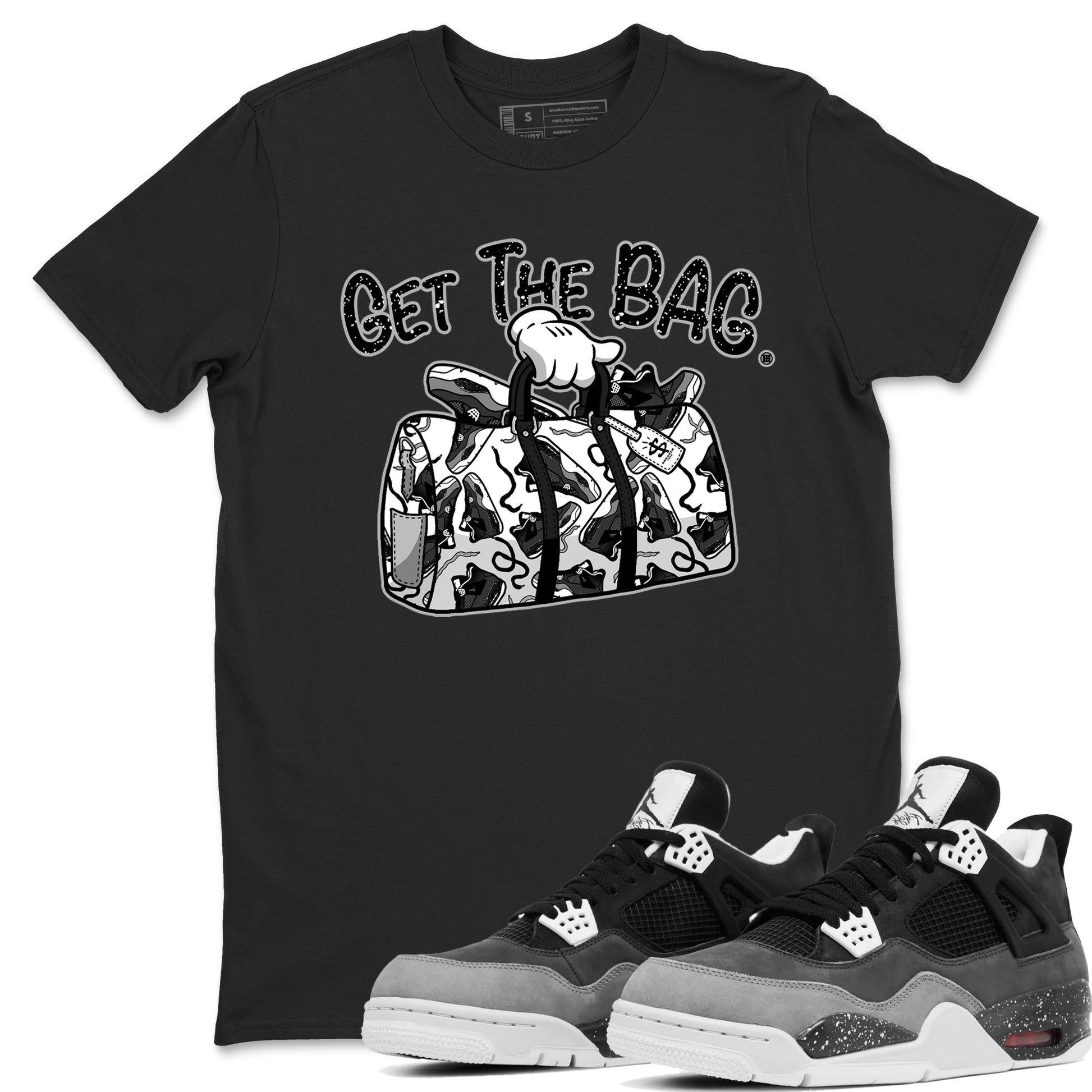 4s Fear shirts to match jordans Get The Bag sneaker match tees Air Jordan 4 Retro Fear match shoes to clothes SNRT Sneaker Tees unisex cotton Black 1 shirts