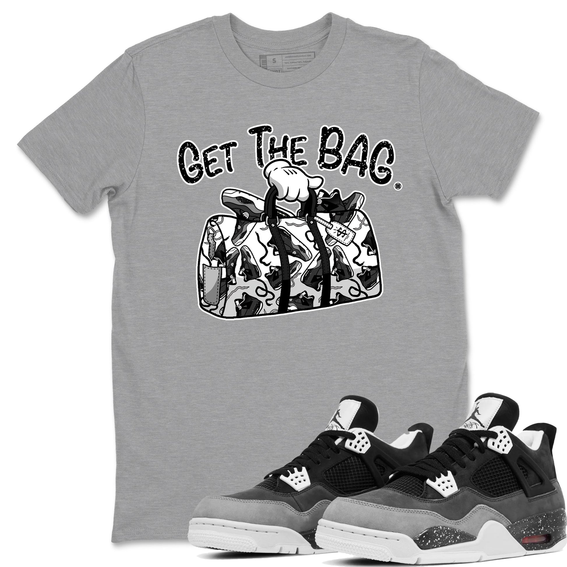 4s Fear shirts to match jordans Get The Bag sneaker match tees Air Jordan 4 Retro Fear match shoes to clothes SNRT Sneaker Tees unisex cotton Heather Grey 1 shirts