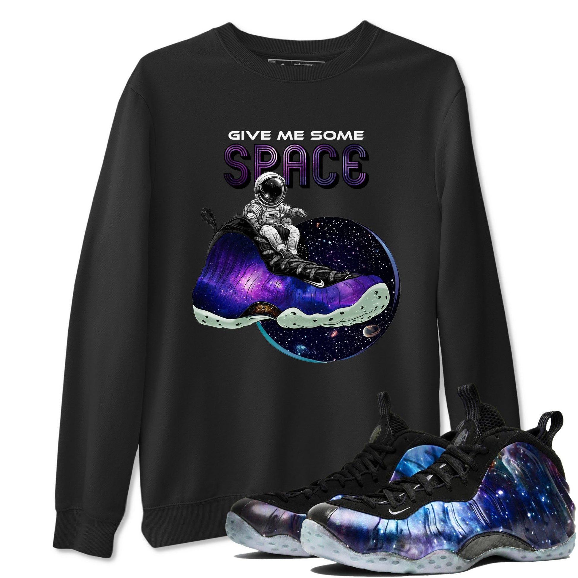 Foams One Galaxy shirts to match jordans Give Me Some Space best t shirts to wear with jordans Air Foamposite One Galaxy match shoes to clothes SNRT Sneaker Tees unisex cotton Black 1 shirts