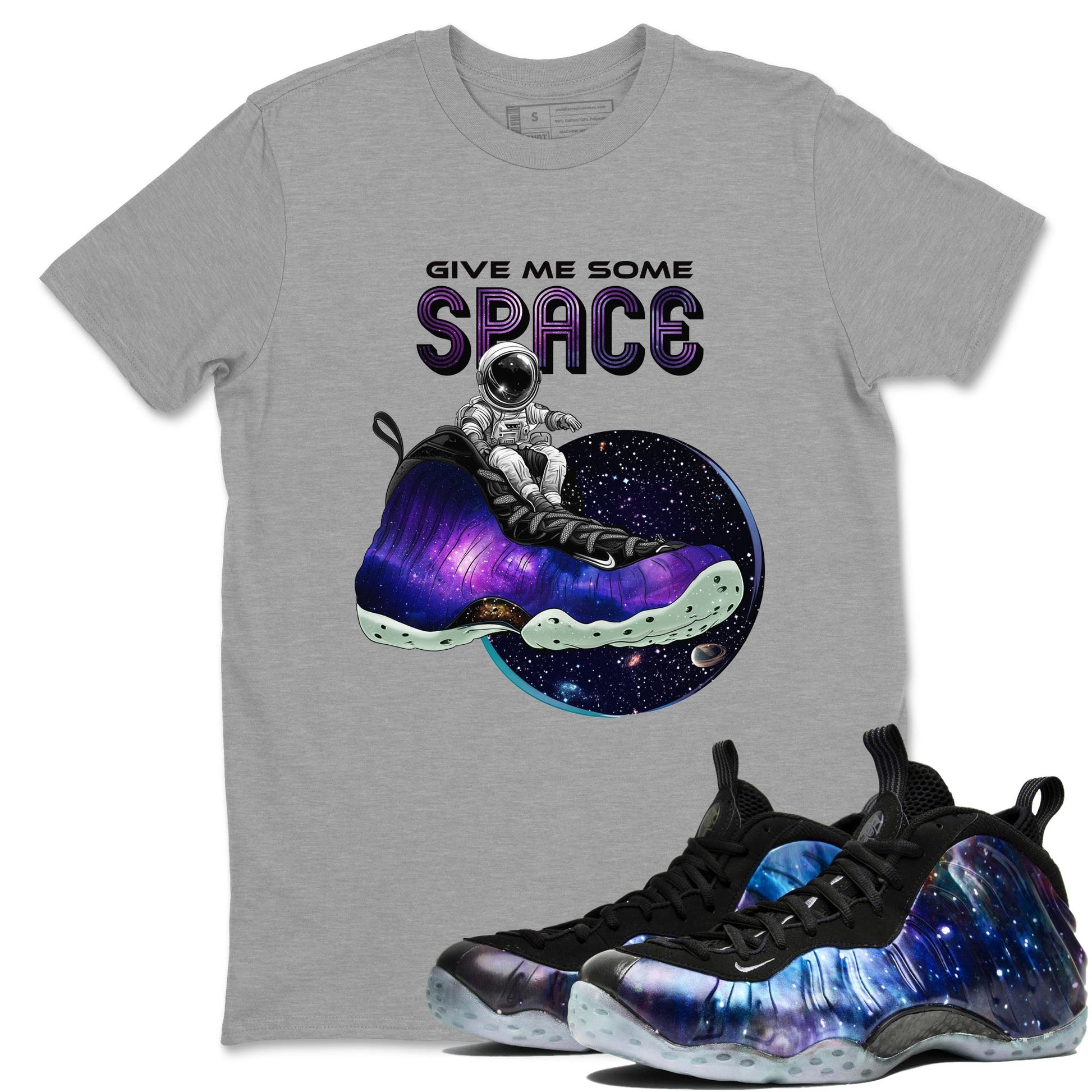 Foams One Galaxy shirts to match jordans Give Me Some Space best t shirts to wear with jordans Air Foamposite One Galaxy match shoes to clothes SNRT Sneaker Tees unisex cotton Heather Grey 1 shirts