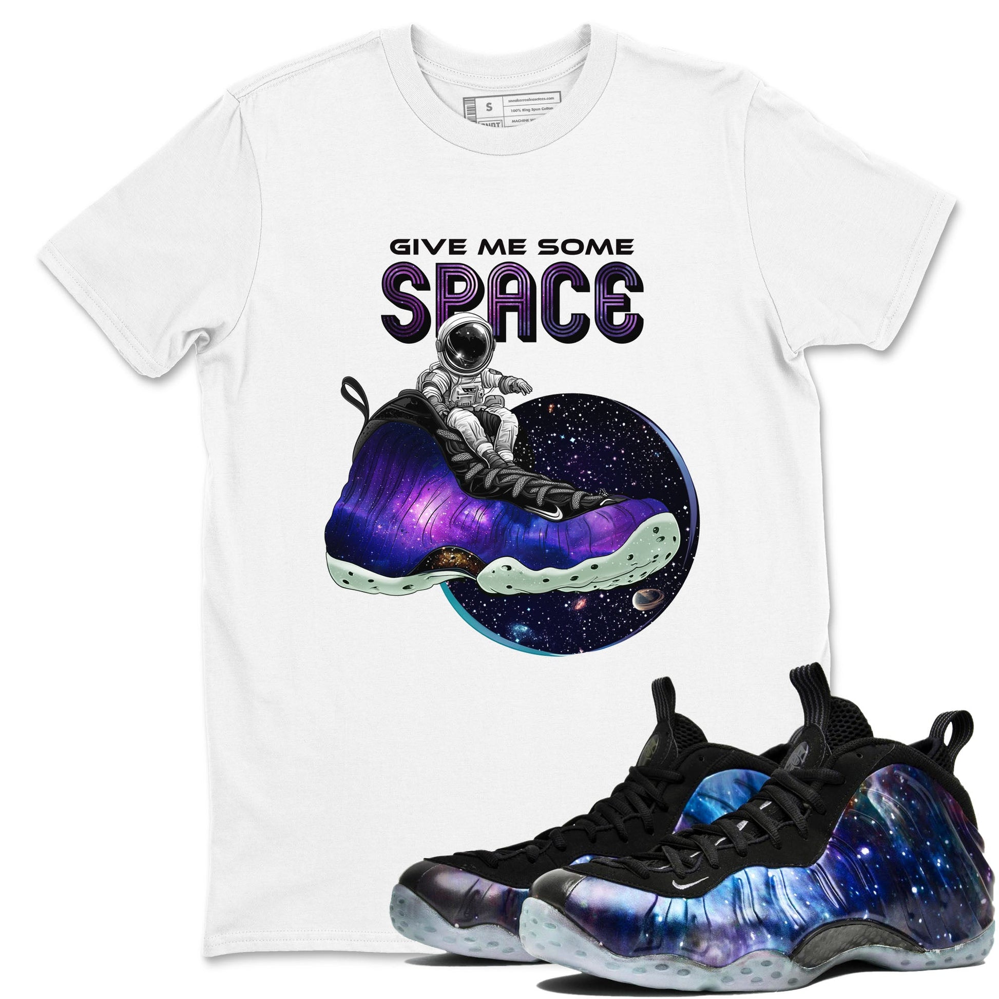 Foams One Galaxy shirts to match jordans Give Me Some Space best t shirts to wear with jordans Air Foamposite One Galaxy match shoes to clothes SNRT Sneaker Tees unisex cotton White 1 shirts