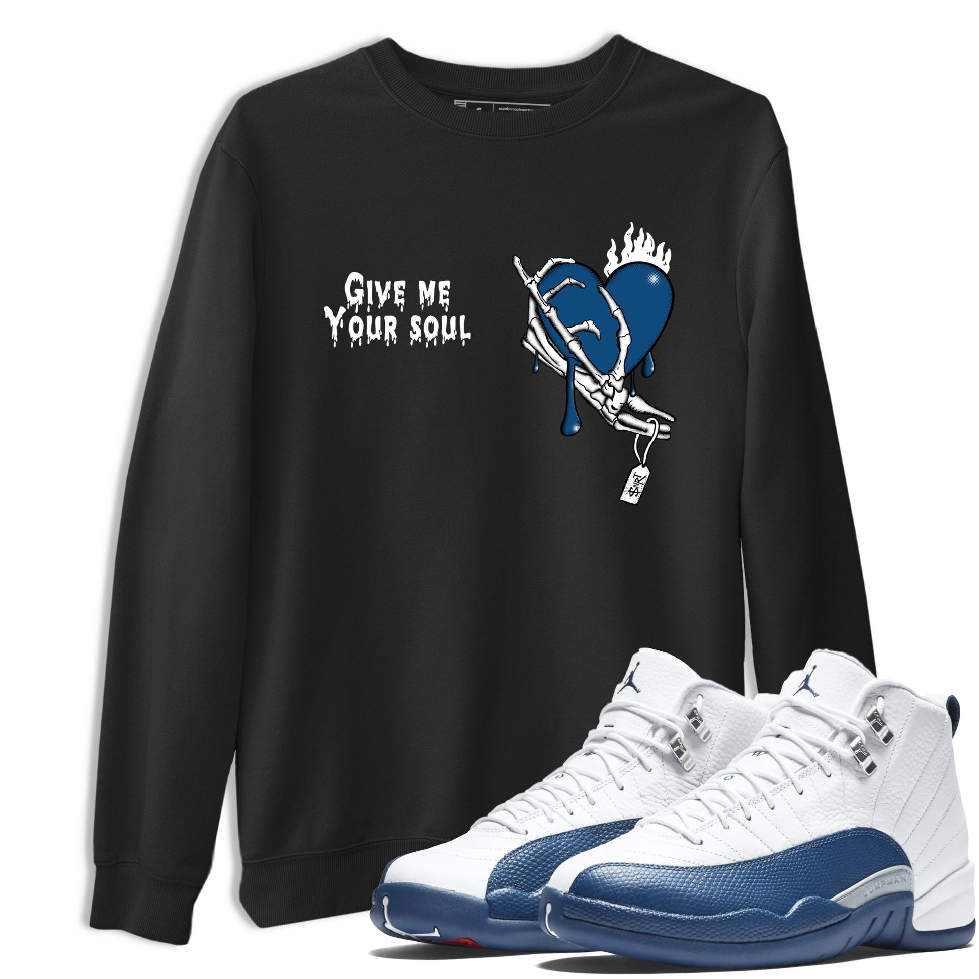 Sneaker match tees – Sneaker Tees To Match Air Jordan 12 French Blue Shoes – Give Me Your Soul Tee Black 1