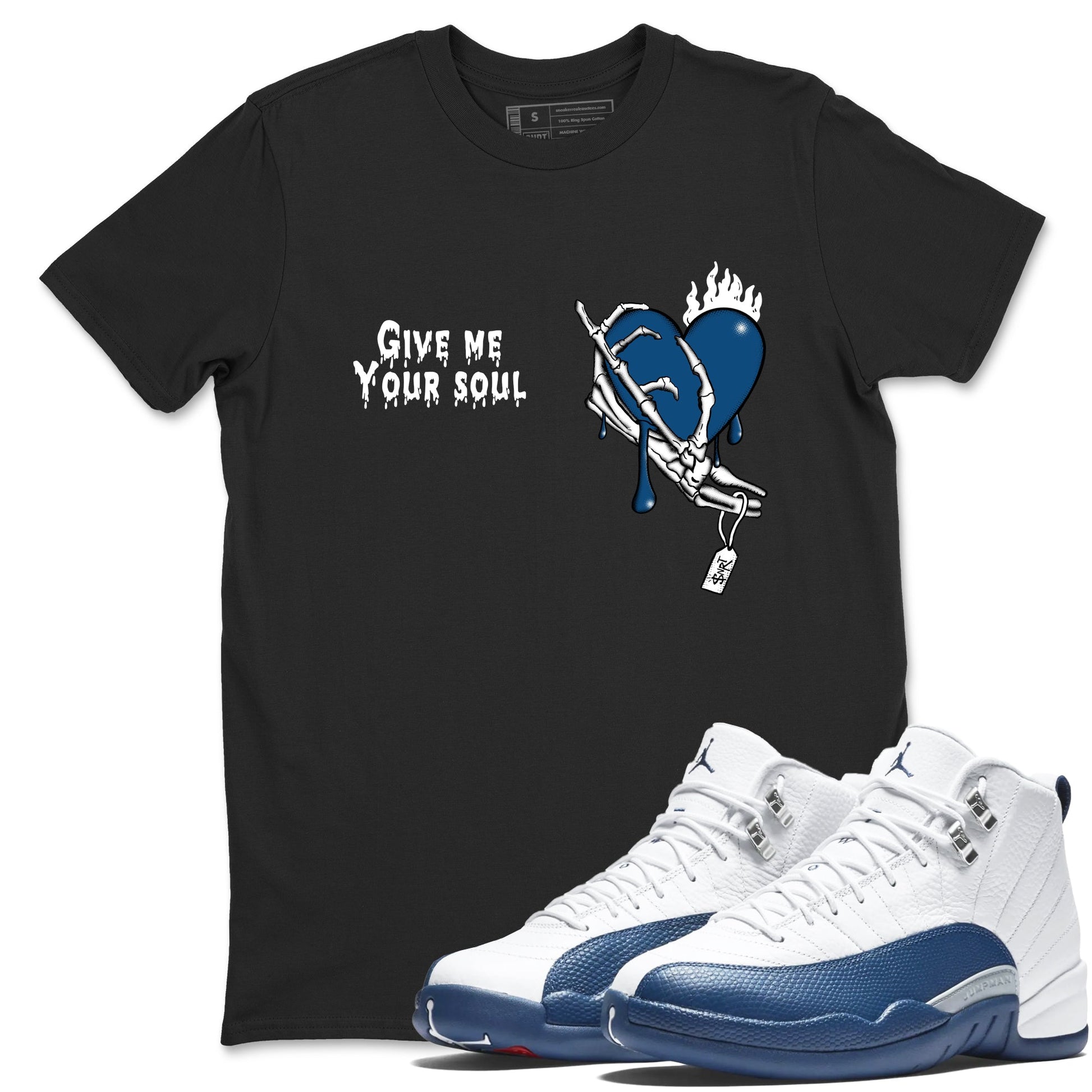 Sneaker match tees – Sneaker Tees To Match Air Jordan 12 French Blue Shoes – Give Me Your Soul Tee Black 1