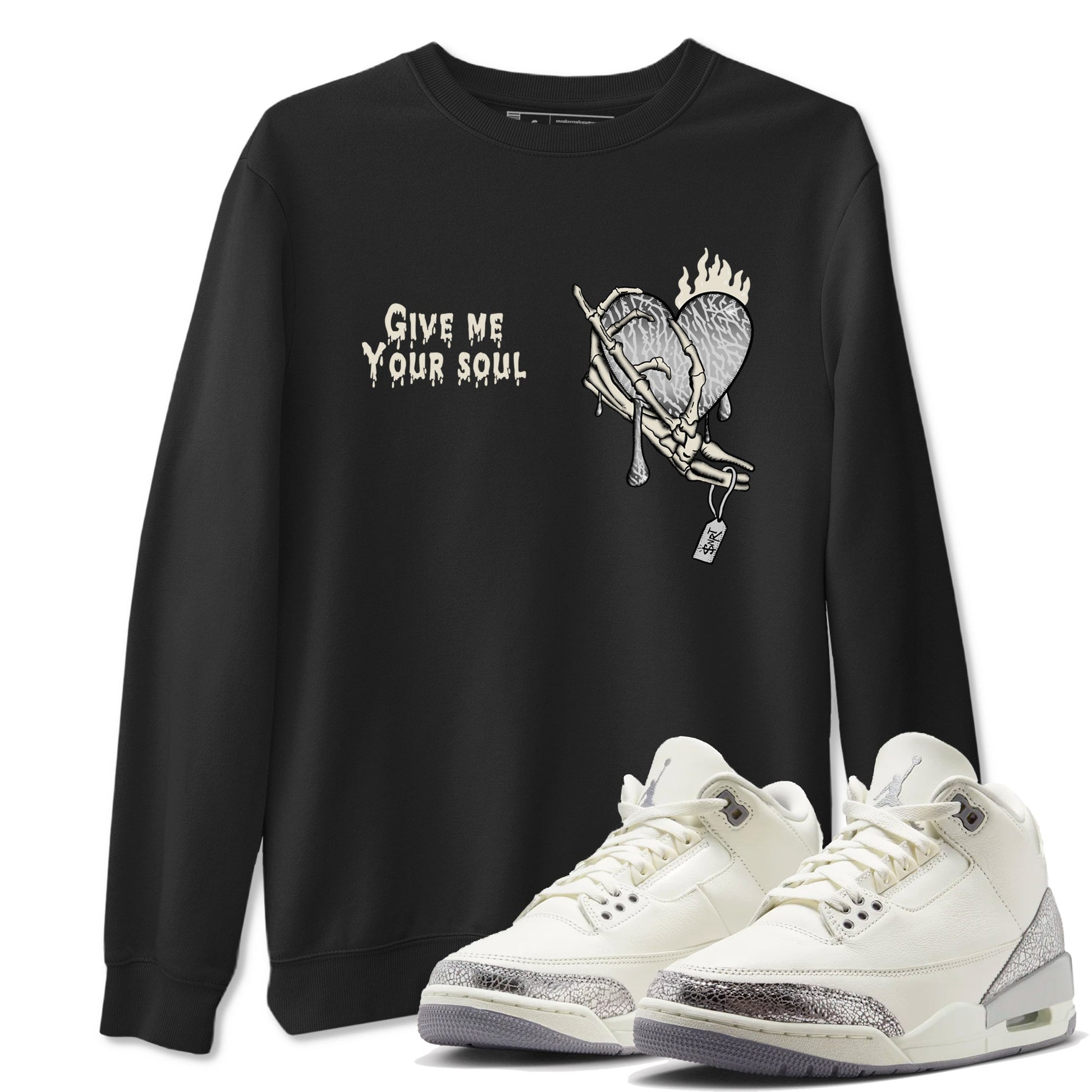 3s Sail and Cement Grey shirts to match jordans Give Me Your Soul sneaker match tees Air Jordan 3 Retro Sail and Cement Grey match shoes to clothes SNRT Sneaker Tees unisex cotton Black 1 shirts