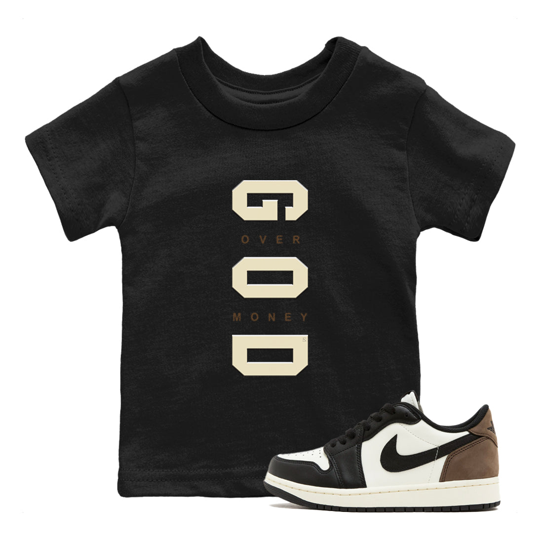 1s Mocha shirts to match jordans God Over Money sneaker match tees Air Jordan 1 Mocha match shoes to clothes SNRT Sneaker Tees Youth Baby Black 1 tee