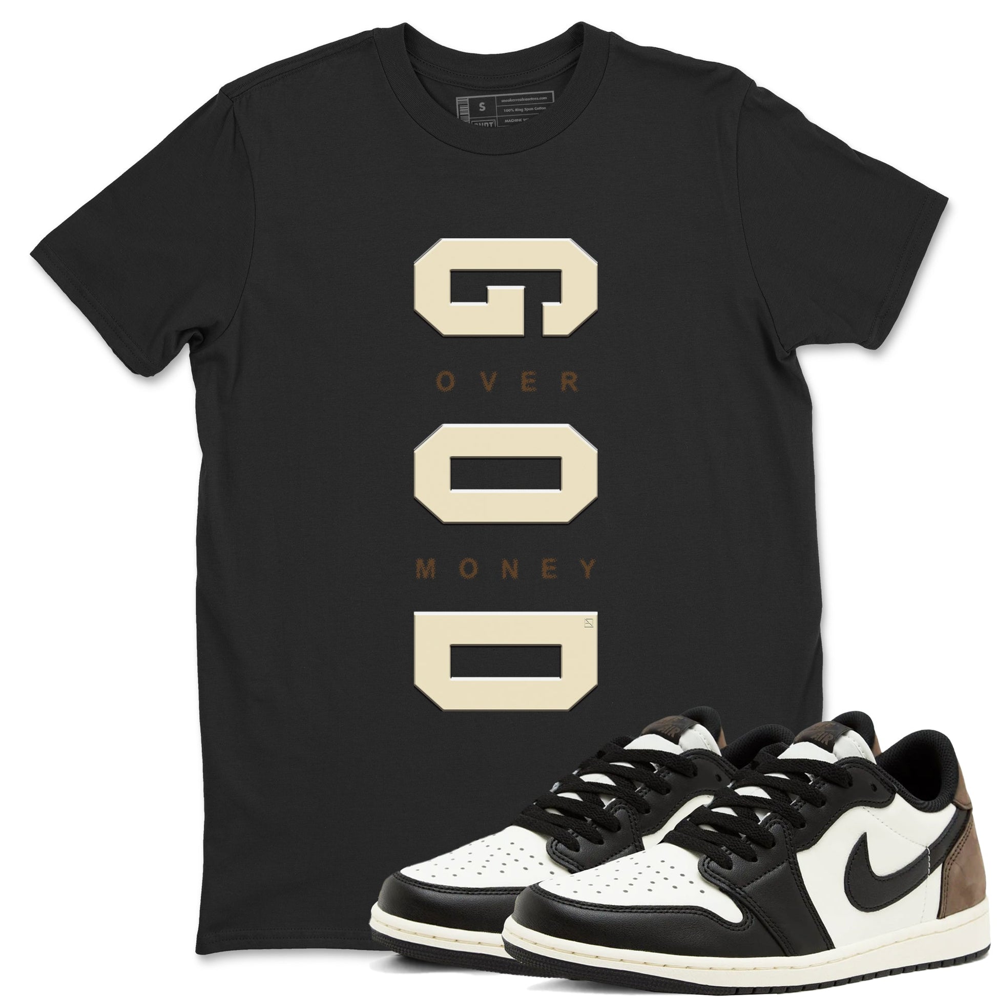 1s Mocha shirts to match jordans God Over Money sneaker match tees Air Jordan 1 Mocha match shoes to clothes SNRT Sneaker Tees unisex cotton Black 1 shirts