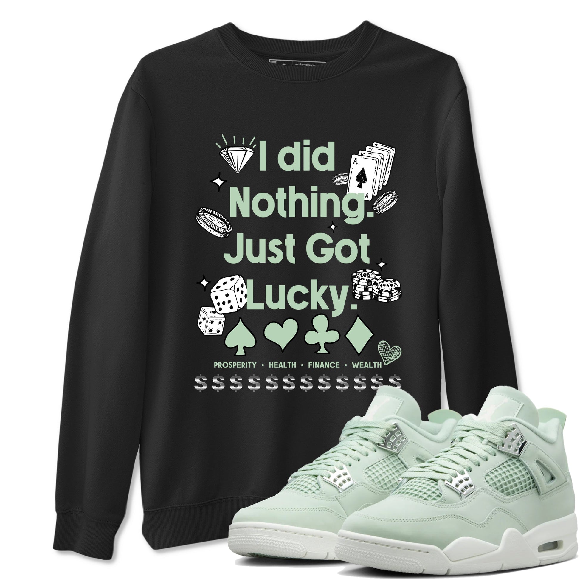 4s Abundance shirts to match jordans Got Lucky sneaker match tees Air Jordan 4 Seafoam match shoes to clothes SNRT Sneaker Tees unisex cotton Black 1 shirts