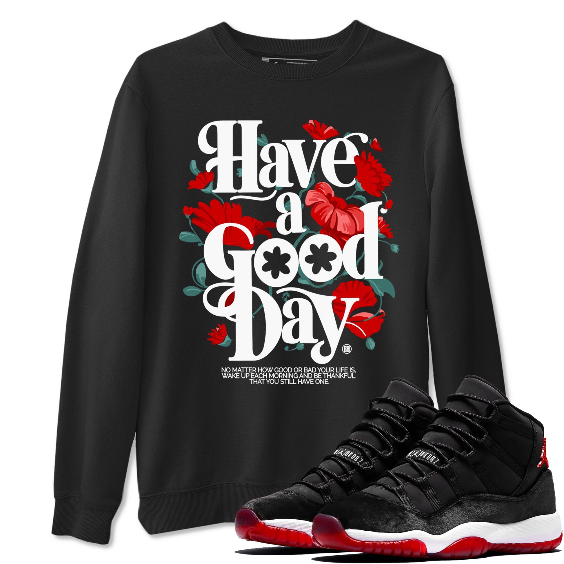 Air Jordan 11 wmns Bred Velvet t shirts to match sneakers Have A Good Day sneaker match tees AJ11 Bred Velvet tee SNRT Sneaker Tees unisex cotton Black 1 shirts