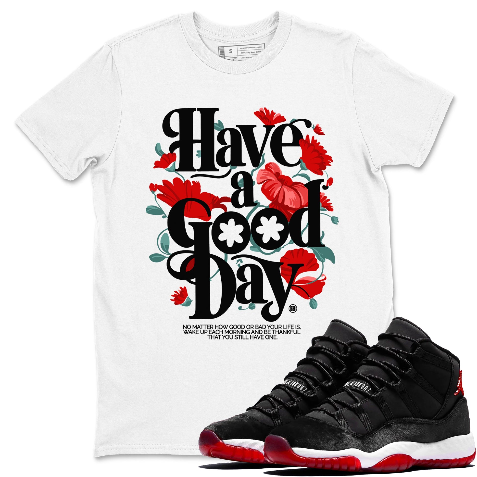 Air Jordan 11 wmns Bred Velvet t shirts to match sneakers Have A Good Day sneaker match tees AJ11 Bred Velvet tee SNRT Sneaker Tees unisex cotton White 1 shirts
