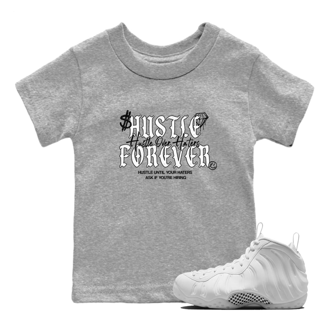 Hustle Over Haters baby and kids t-shirt crafted for little sneakerheads to shine with the Air Foamposite One Triple White sneakers, displayed in Heather Grey 1.