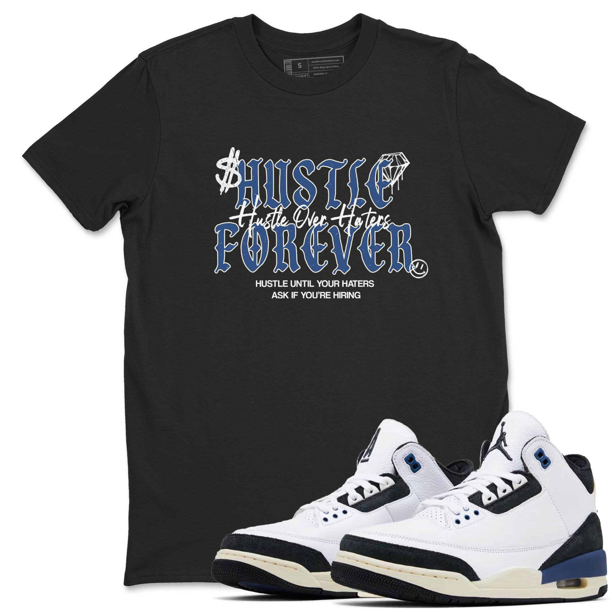 3s For The Love to match jordans Hustle Over Haters sneaker match tees A Ma Maniere For The Love match shoes to clothes SNRT Sneaker Tees unisex cotton Black 1 shirts