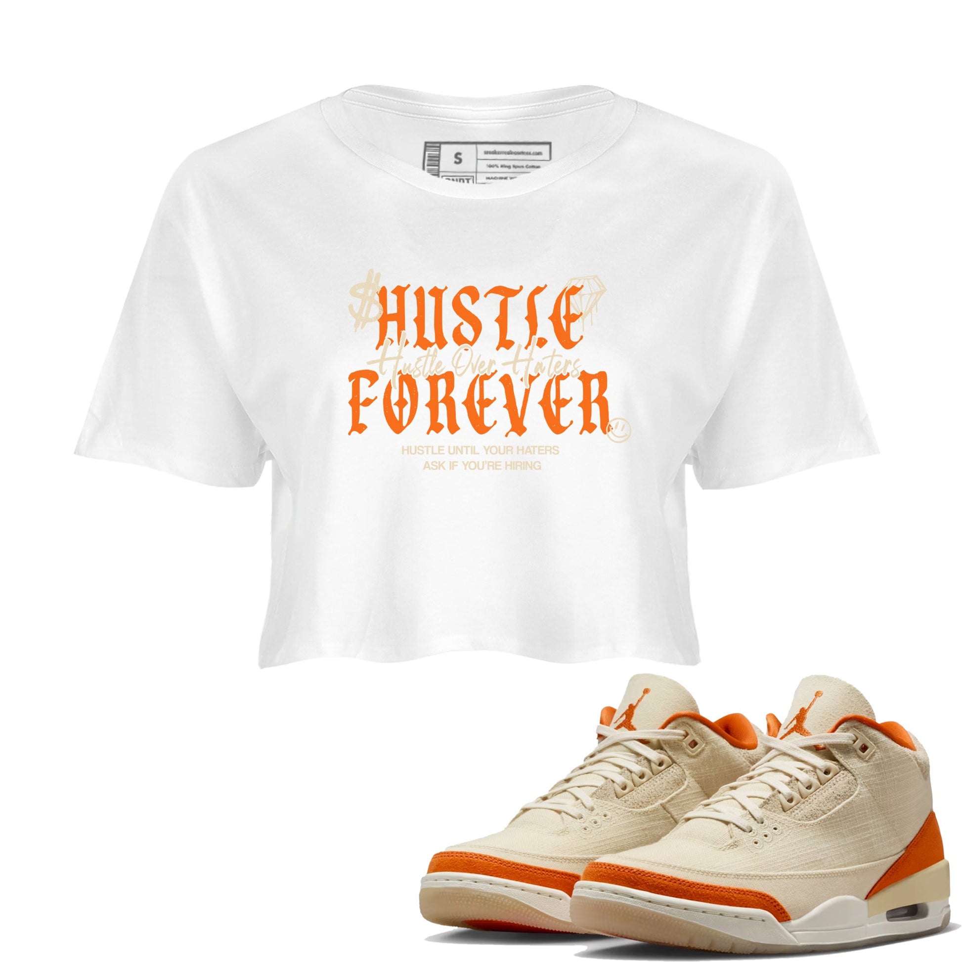 Hustle Over Haters womens crop tee made to vibe with the Air Jordan 3 Starfish sneakers — the perfect match in White 1.