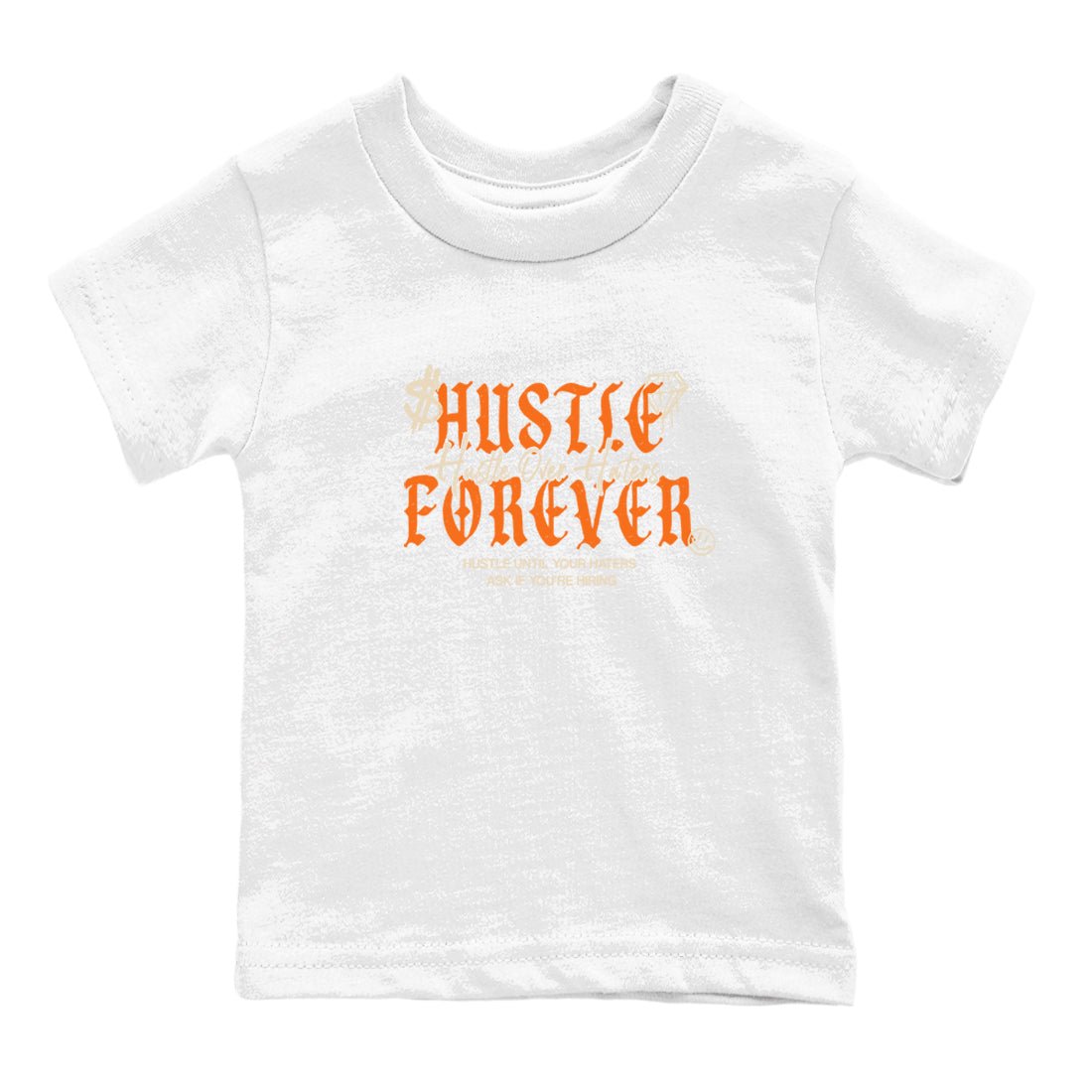 Hustle Over Haters baby and kids t-shirt crafted for little sneakerheads to shine with the Air Jordan 3 Starfish sneakers, displayed in White 2.