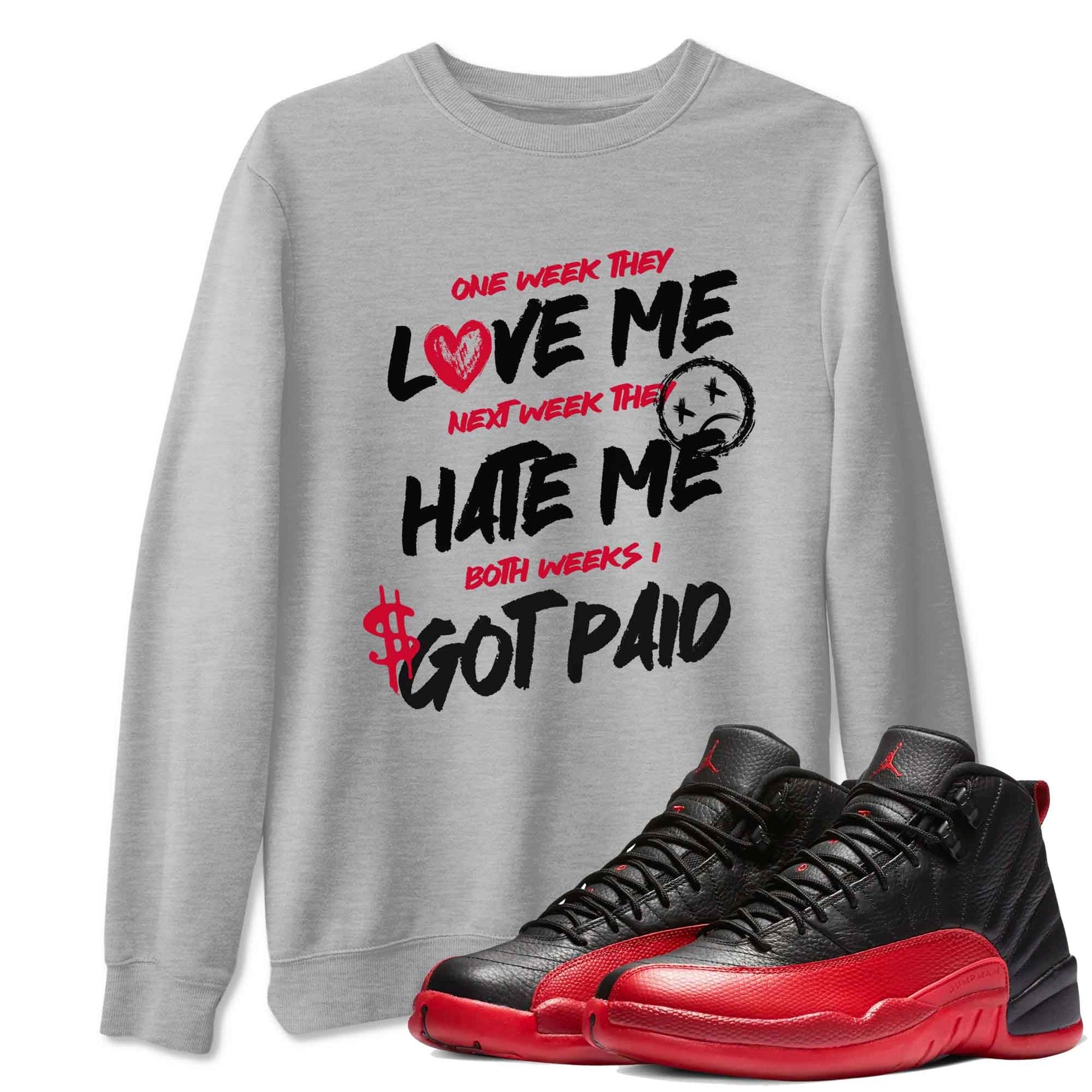 12s Flu Game shirts to match jordans I Got Paid best t shirts to wear with jordans Air Jordan 12 Retro Flu Black and Varsity Red match shoes to clothes SNRT Sneaker Tees unisex cotton Heather Grey 1 shirts