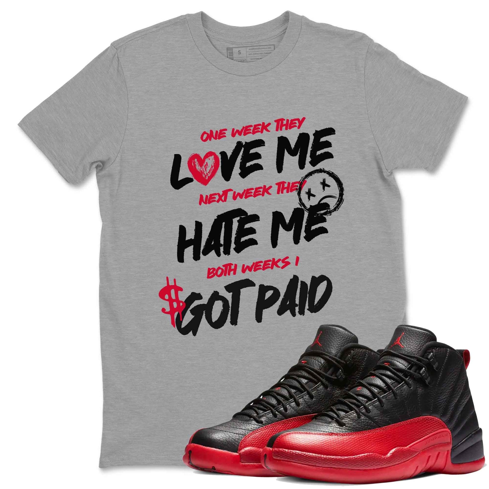 12s Flu Game shirts to match jordans I Got Paid best t shirts to wear with jordans Air Jordan 12 Retro Flu Black and Varsity Red match shoes to clothes SNRT Sneaker Tees unisex cotton Heather Grey 1 shirts