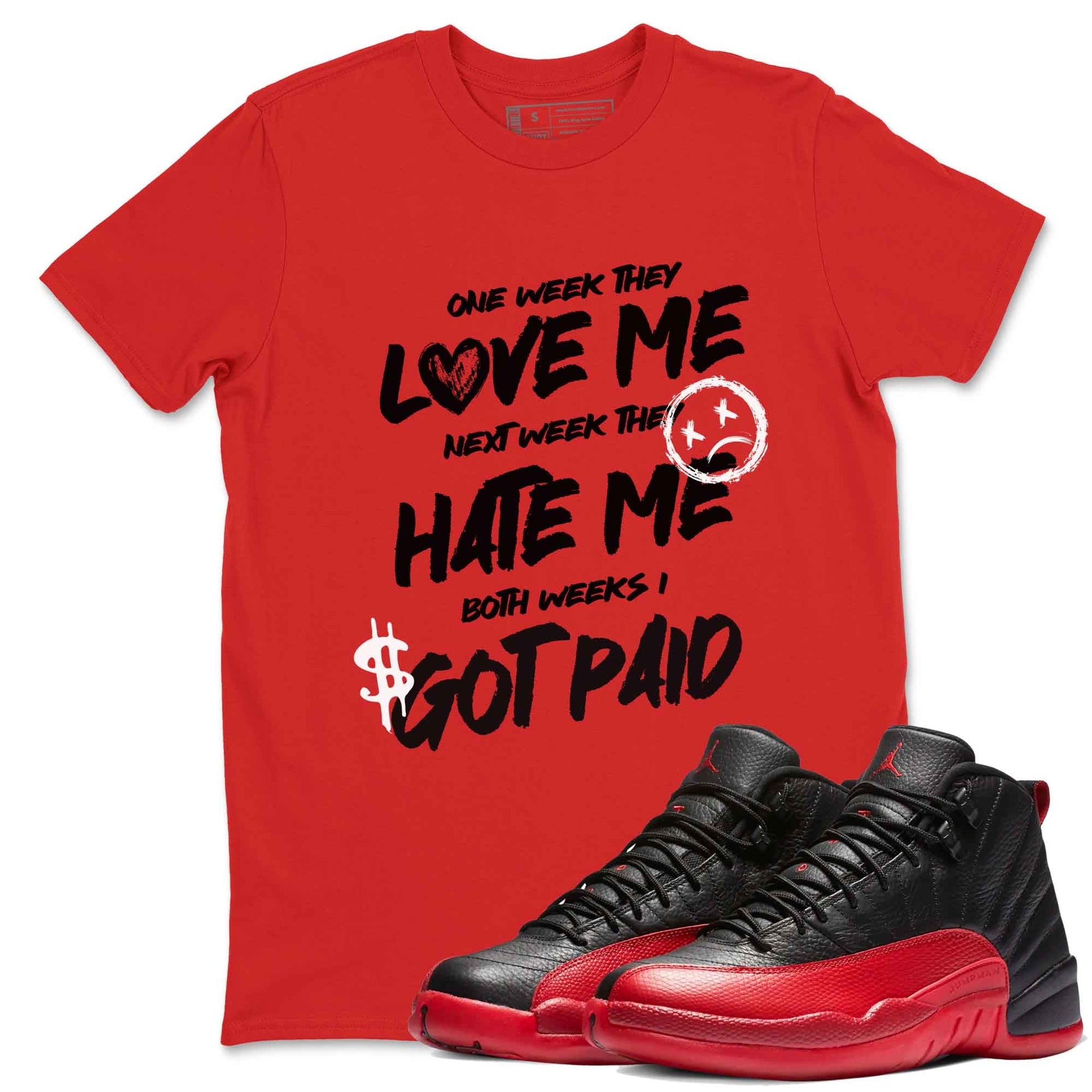 12s Flu Game shirts to match jordans I Got Paid best t shirts to wear with jordans Air Jordan 12 Retro Flu Black and Varsity Red match shoes to clothes SNRT Sneaker Tees unisex cotton Red 1 shirts