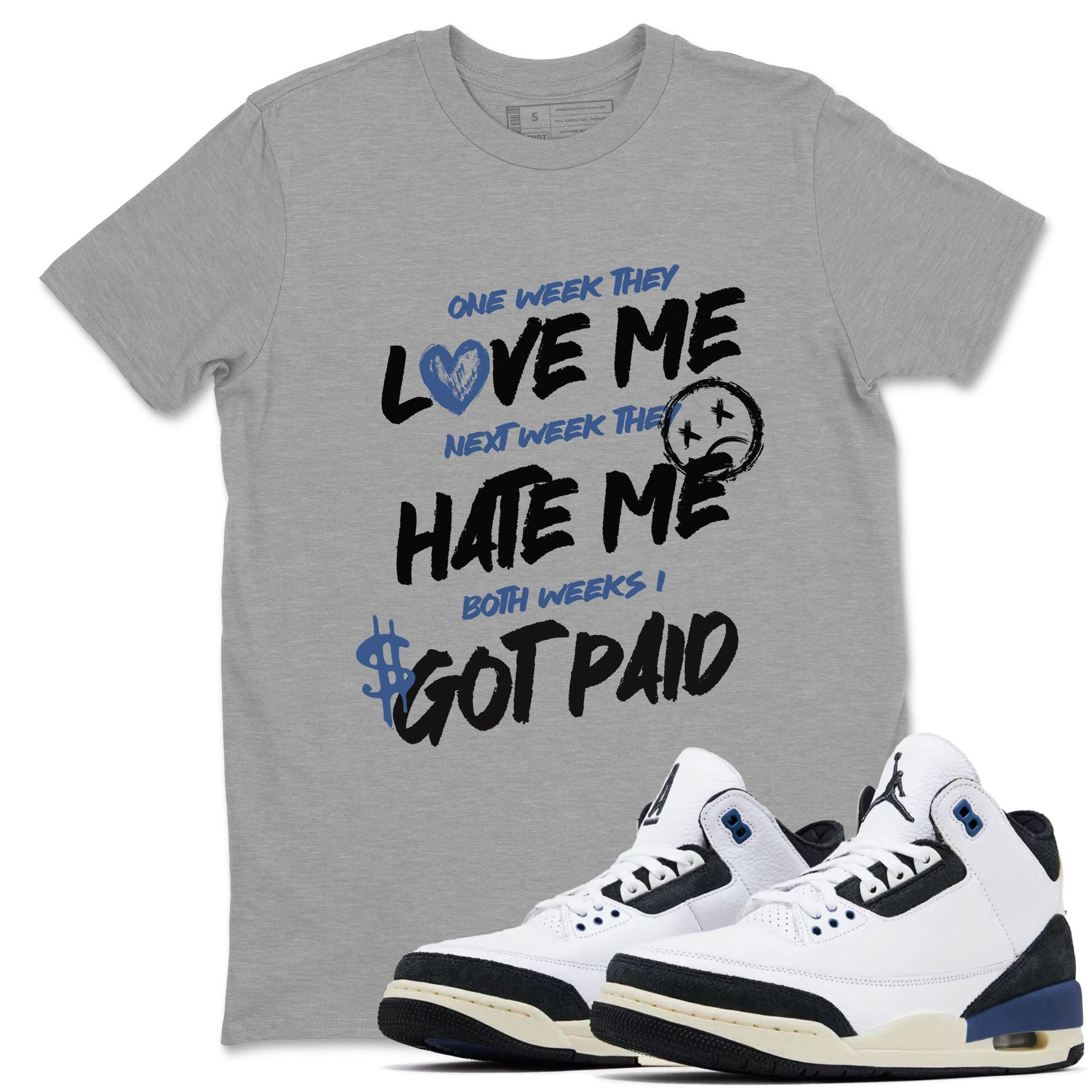 3s For The Love to match jordans I Got Paid sneaker match tees A Ma Maniere x Air Jordan 3 Diffused Blue match shoes to clothes SNRT Sneaker Tees unisex cotton Heather Grey 1 shirts