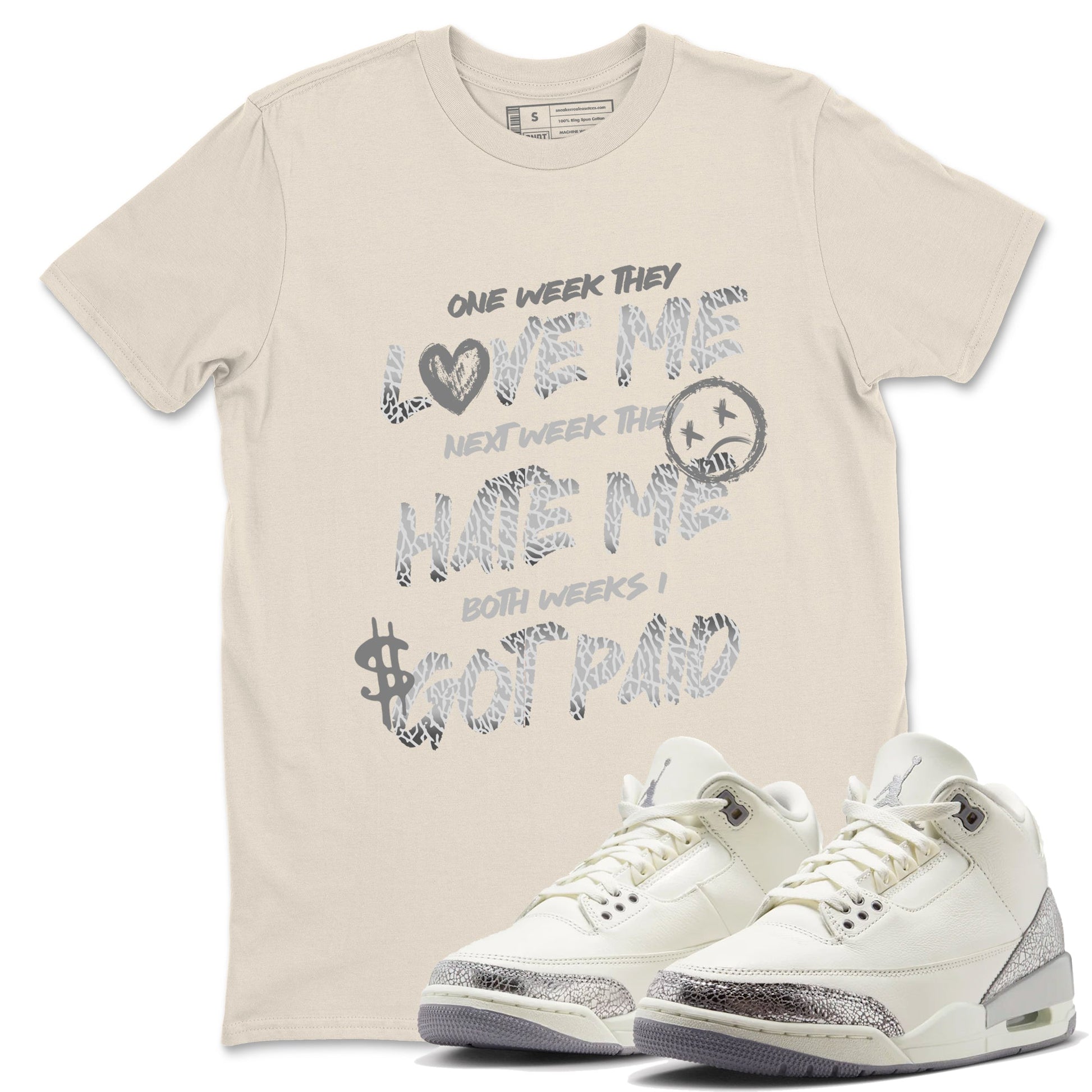 3s Sail and Cement Grey shirts to match jordans I Got Paid sneaker match tees Air Jordan 3 Retro Sail and Cement Grey match shoes to clothes SNRT Sneaker Tees unisex cotton Natural 1 shirts